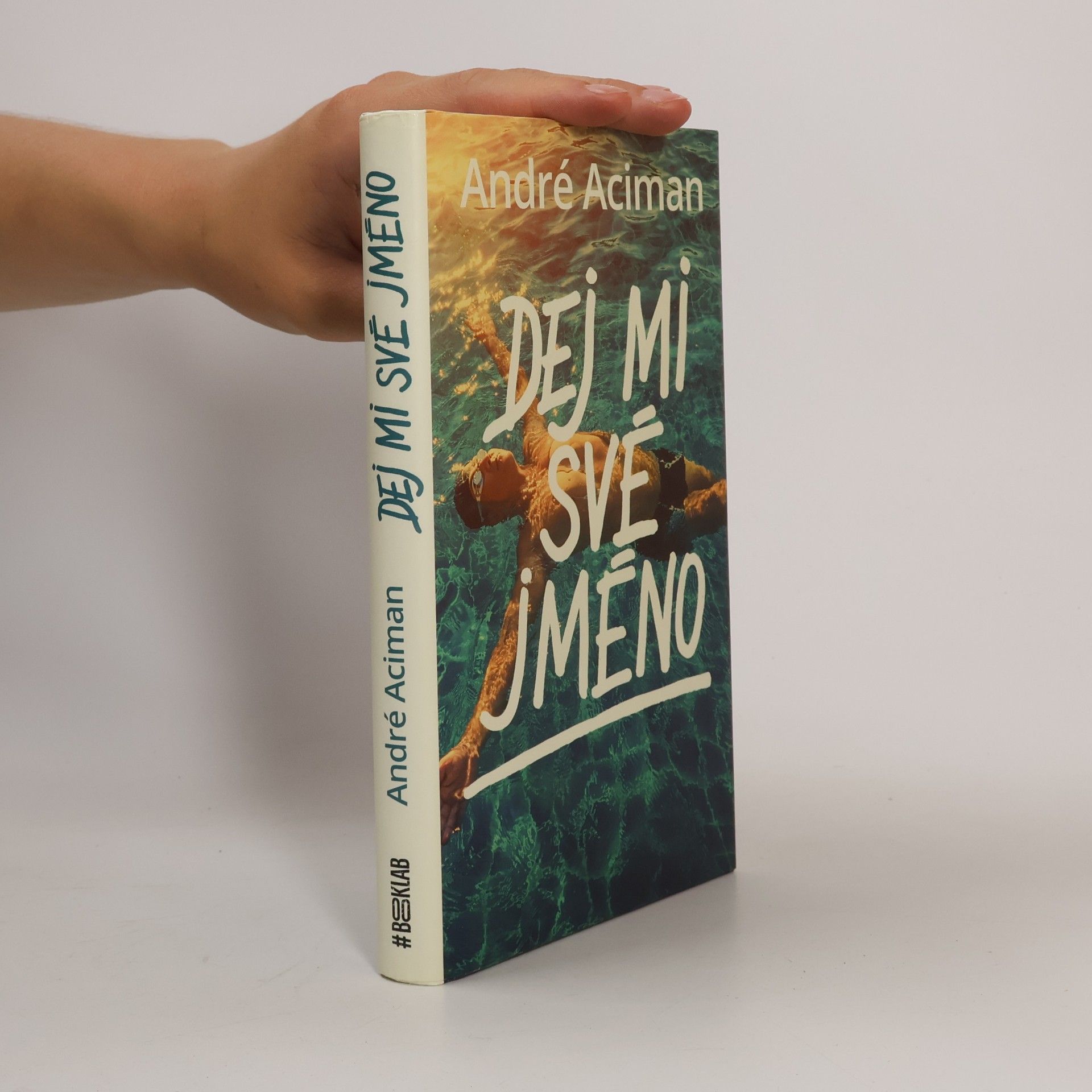 André Aciman Dej mi své jméno