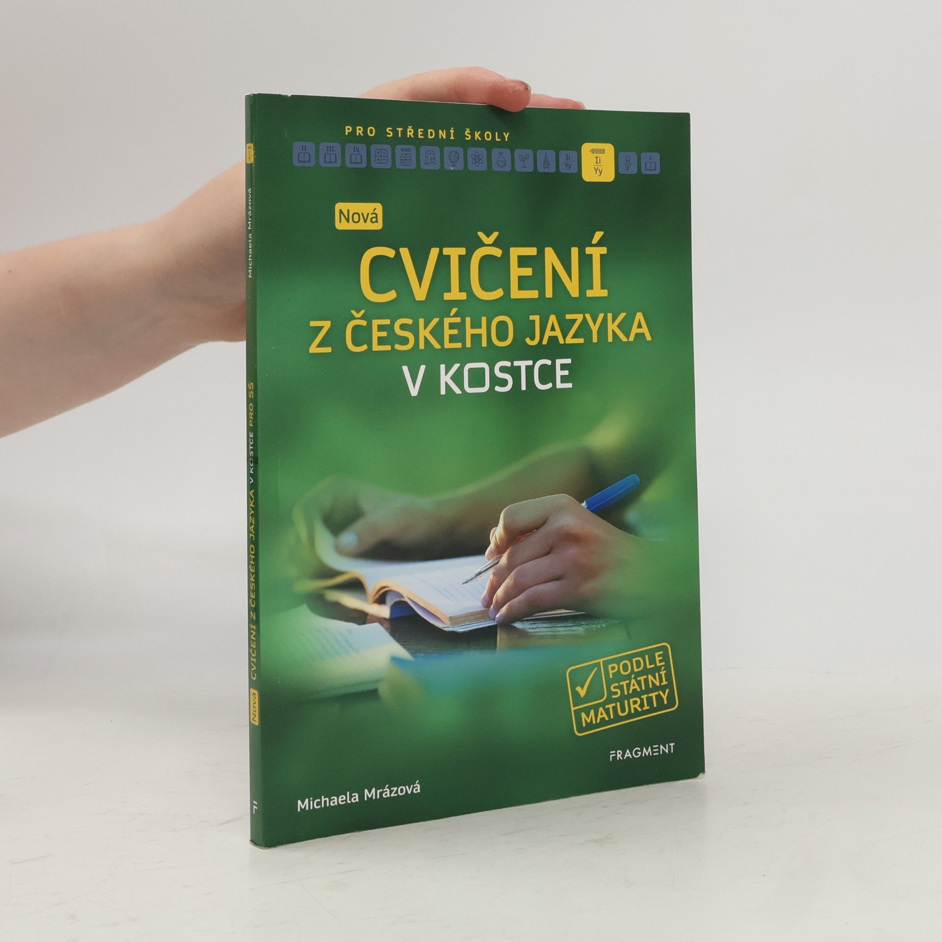 Michaela Mrázová Nová cvičení z českého jazyka v kostce pro SŠ