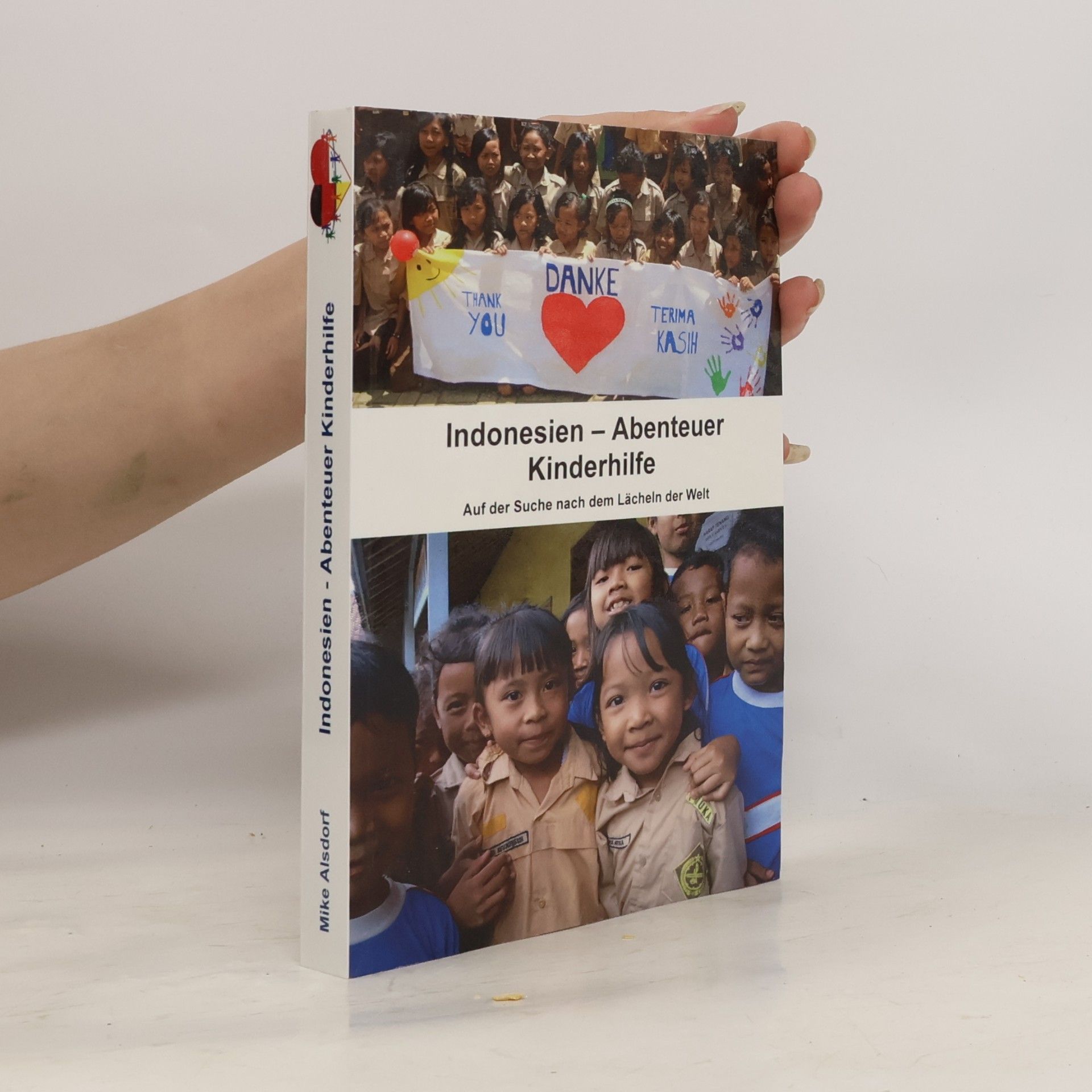 Mike Alsdorf Indonesien - Abenteuer Kinderhilfe