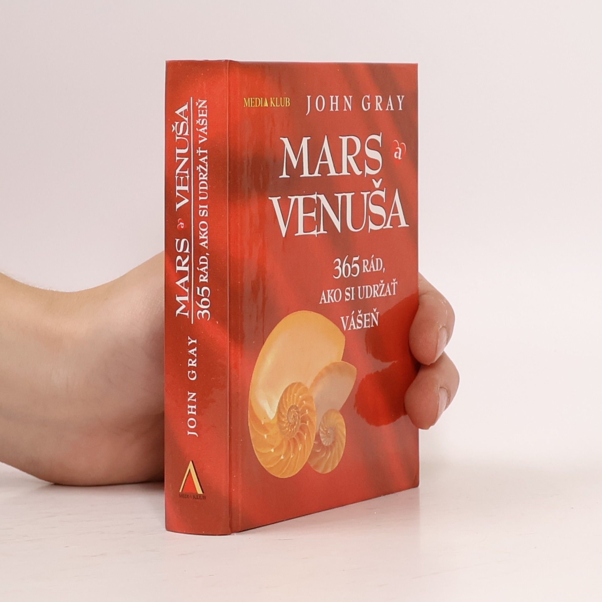 John Gray Mars a Venuša : 365 rád, ako si udržať vášeň
