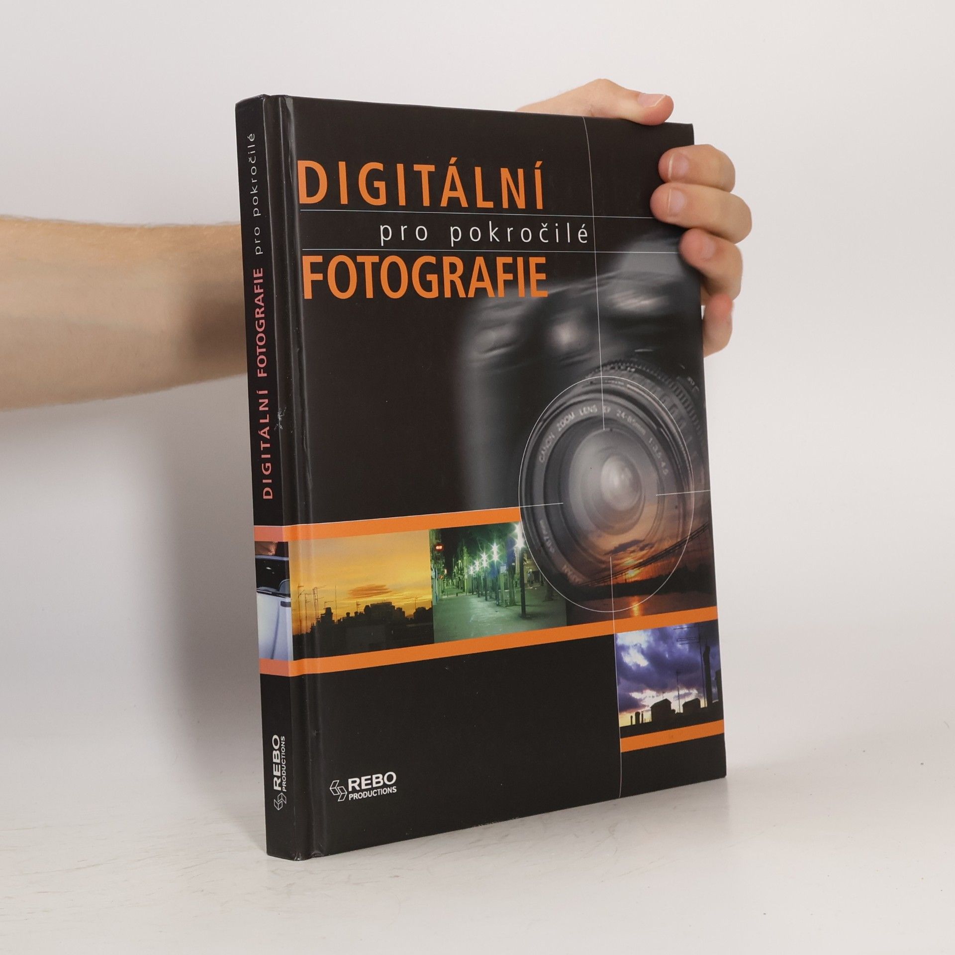 Kolektív autorov Digitální fotografie pro pokročilé