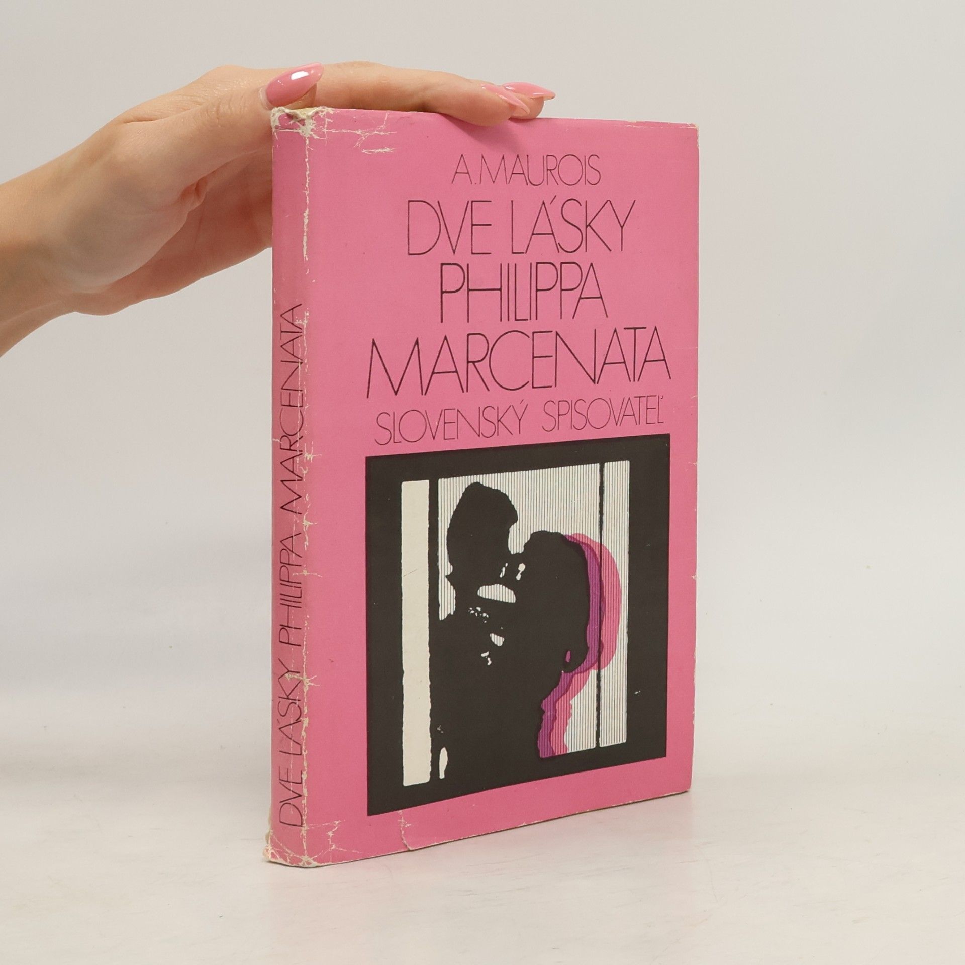 André Maurois Dve lásky Philippa Marcenata