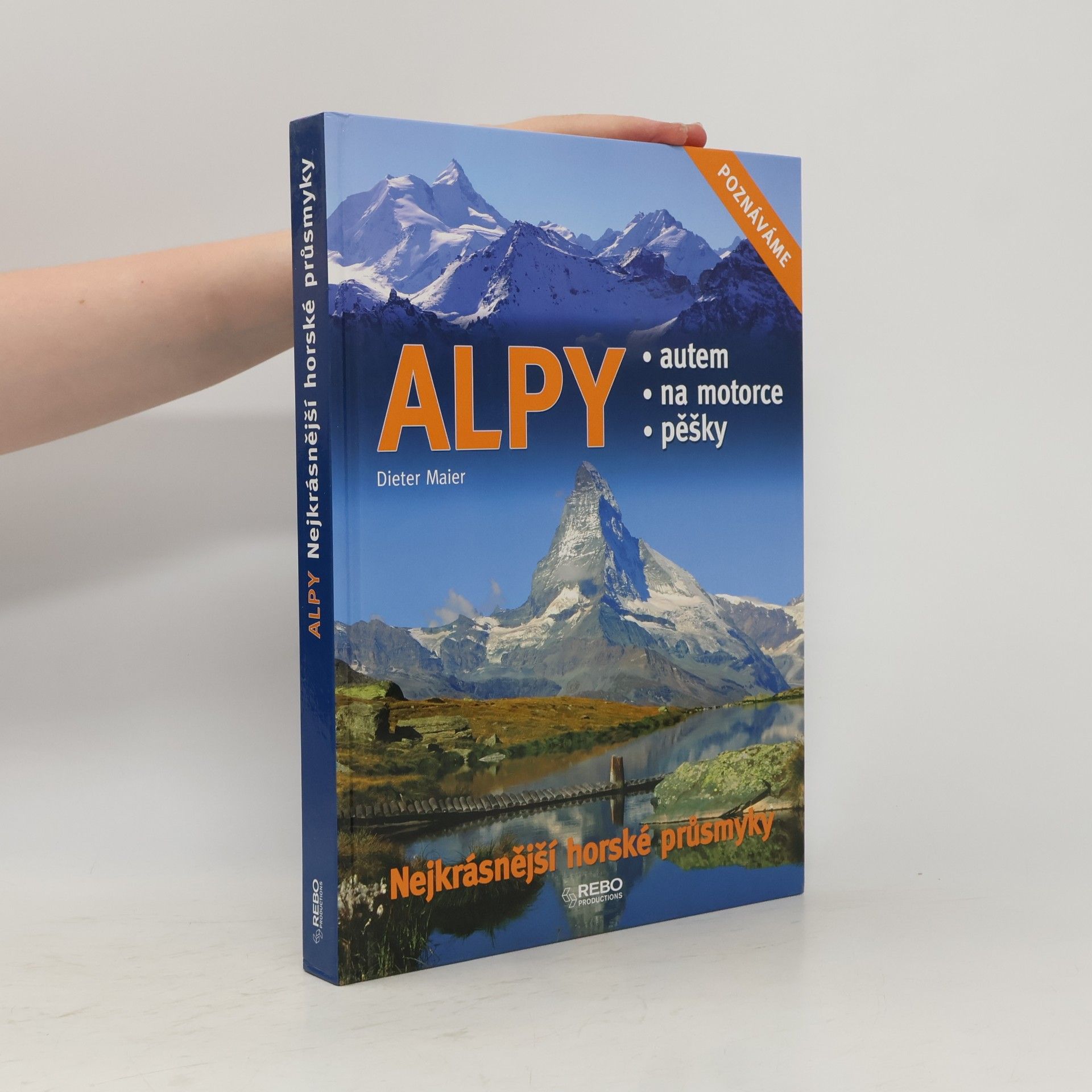 Dieter Maier Alpy: Nejkrásnější horské průsmyky