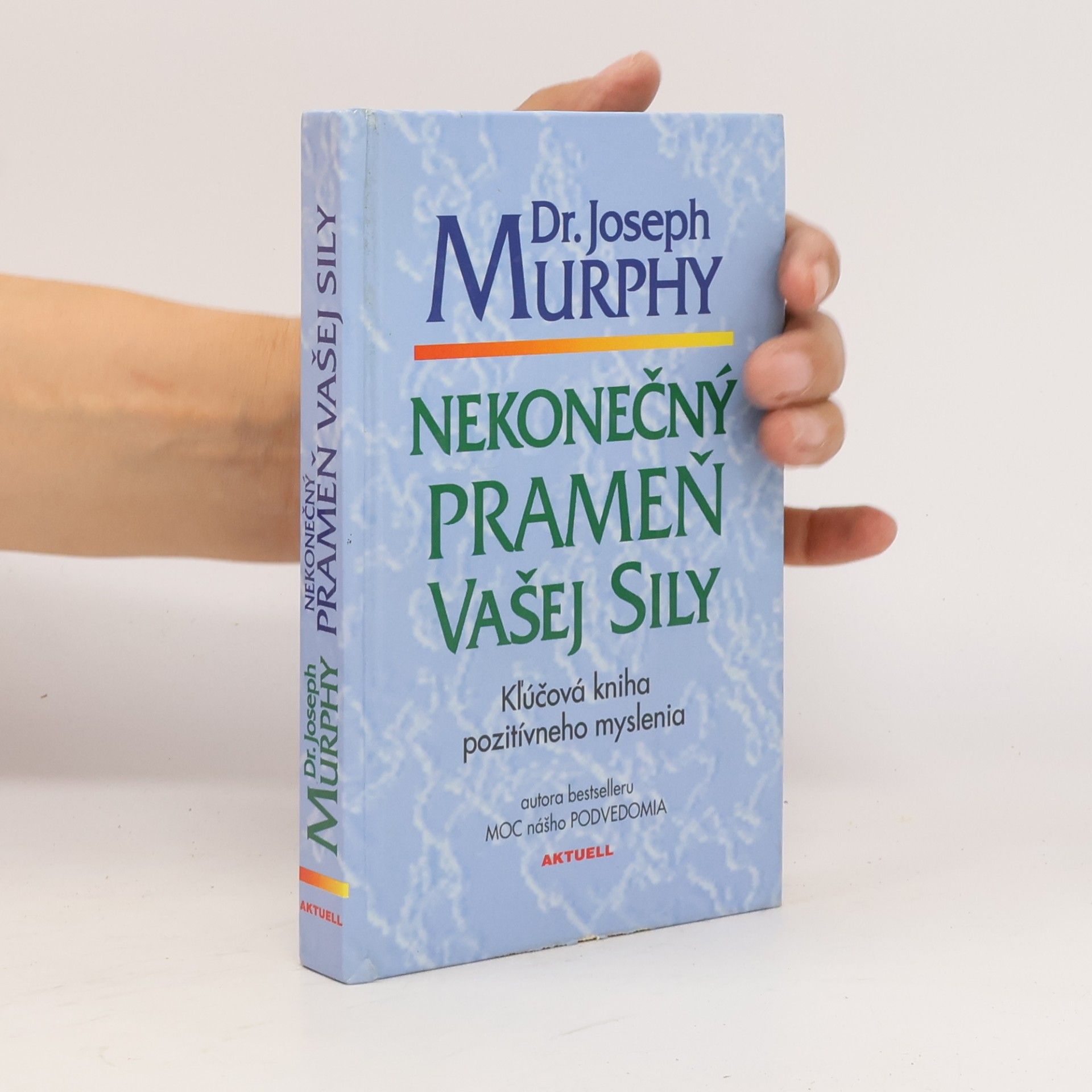 Nekonečný prameň vašej sily