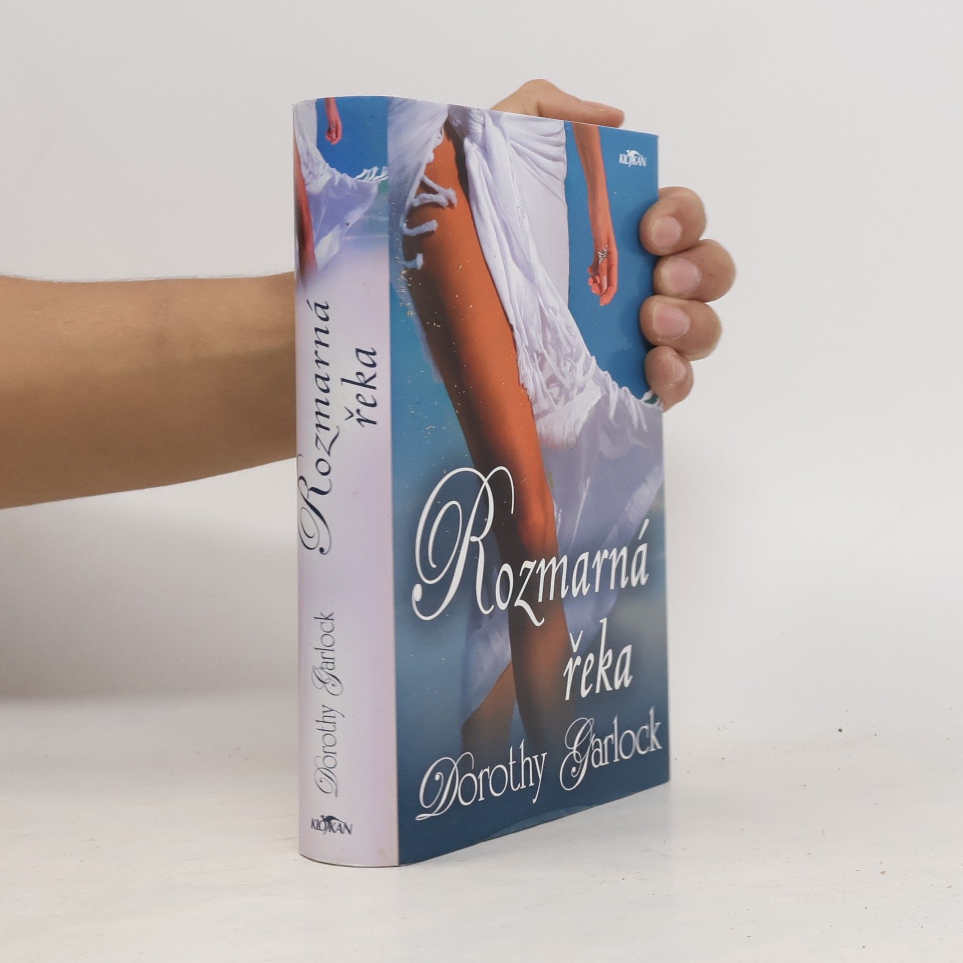 Dorothy Garlock Rozmarná řeka