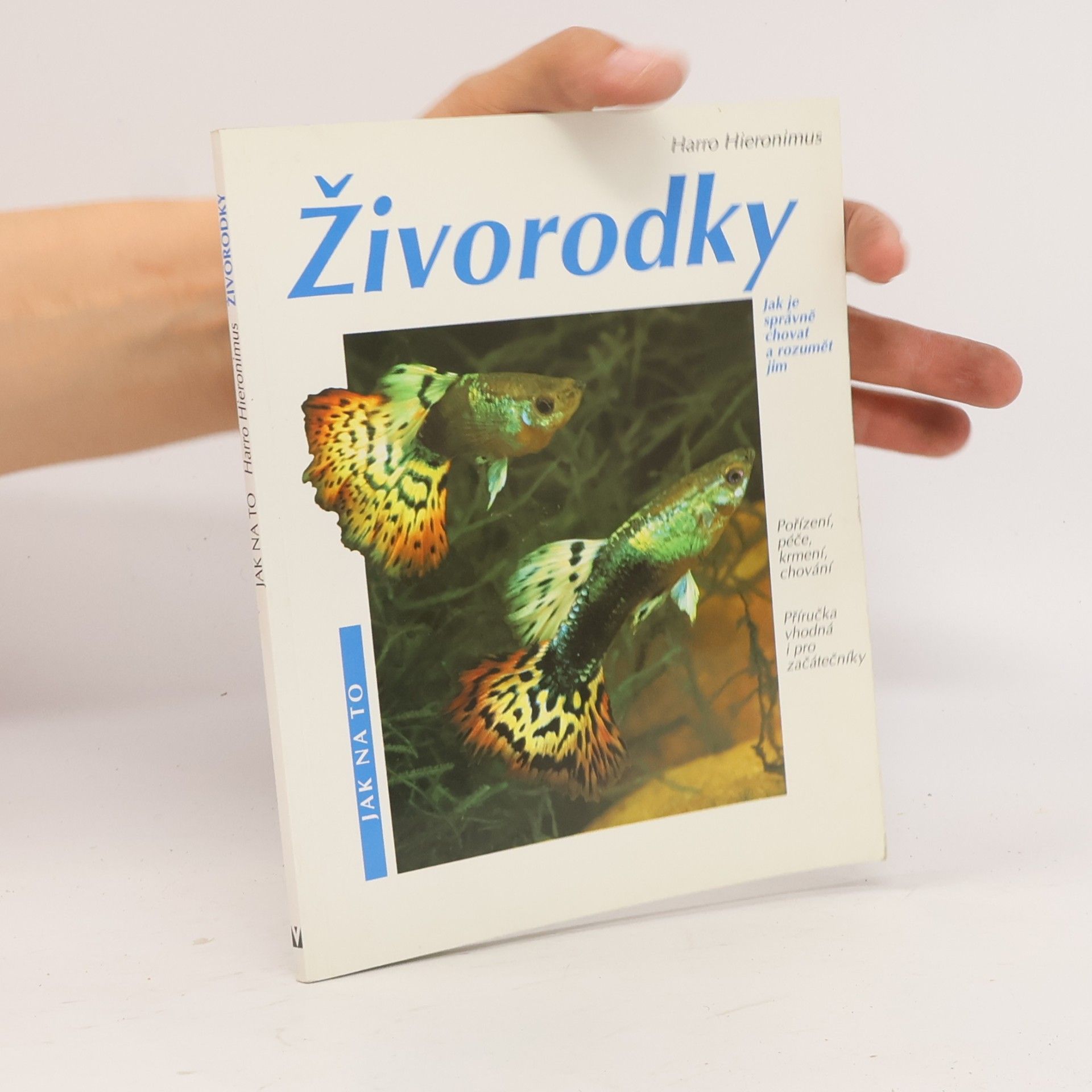 Živorodky: Pořízení, péče, krmení, nemoci, chování : zvláštní část: chov