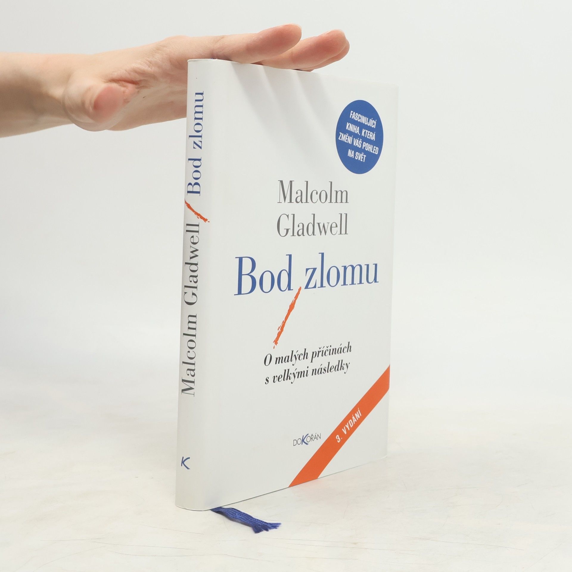 Malcolm Gladwell Bod zlomu: O malých příčinách s velkými následky
