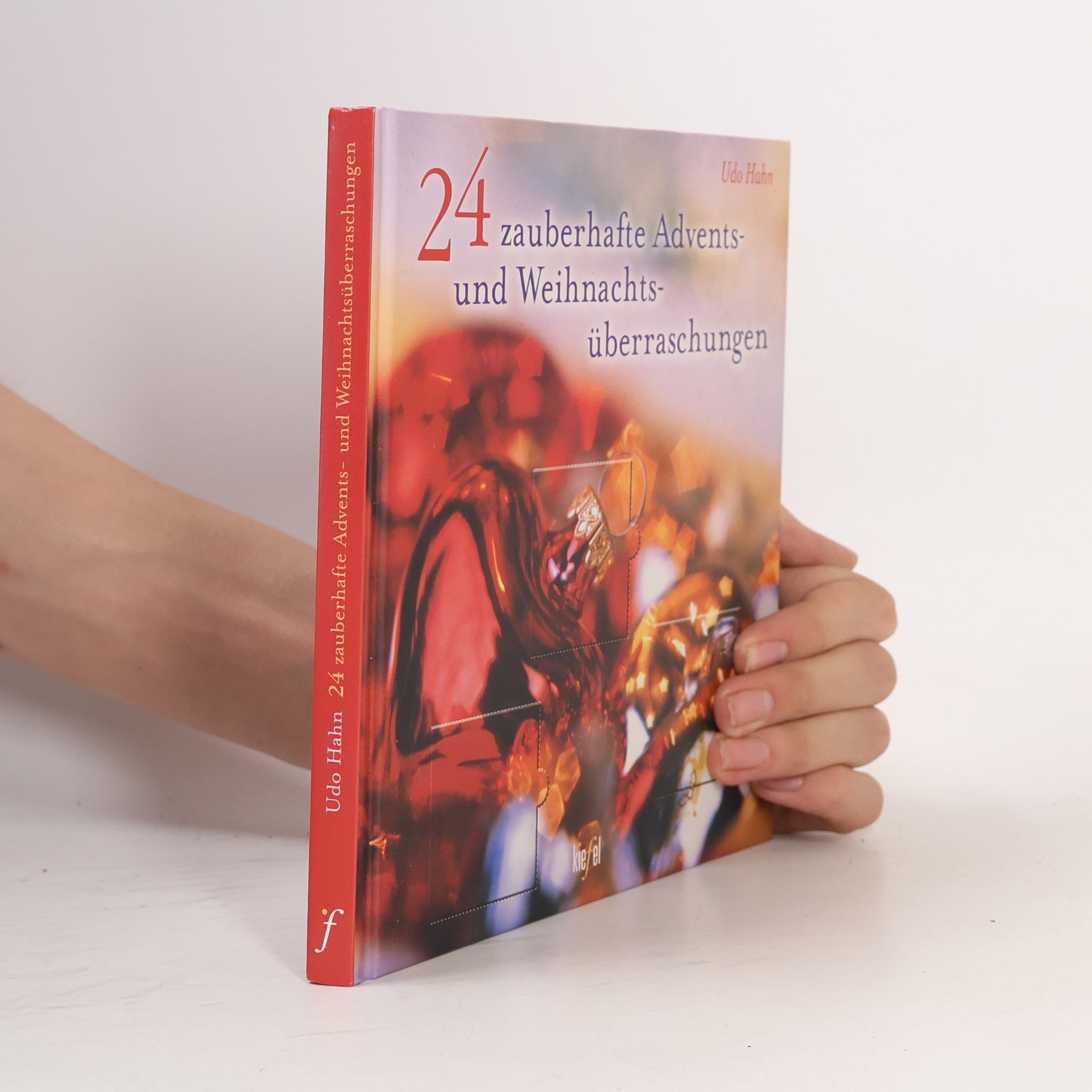 24 zauberhafte Advents und Weihnachtsüberraschungen