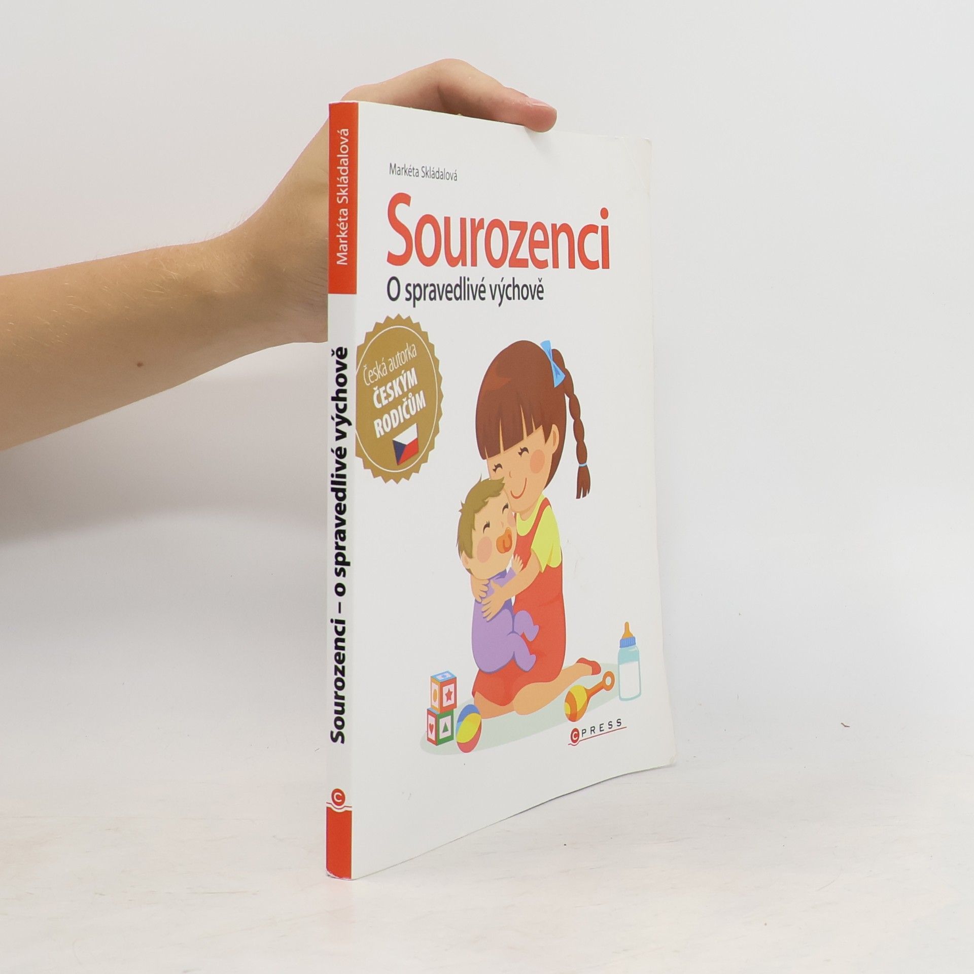 Markéta Skládalová Sourozenci - O spravedlivé výchově