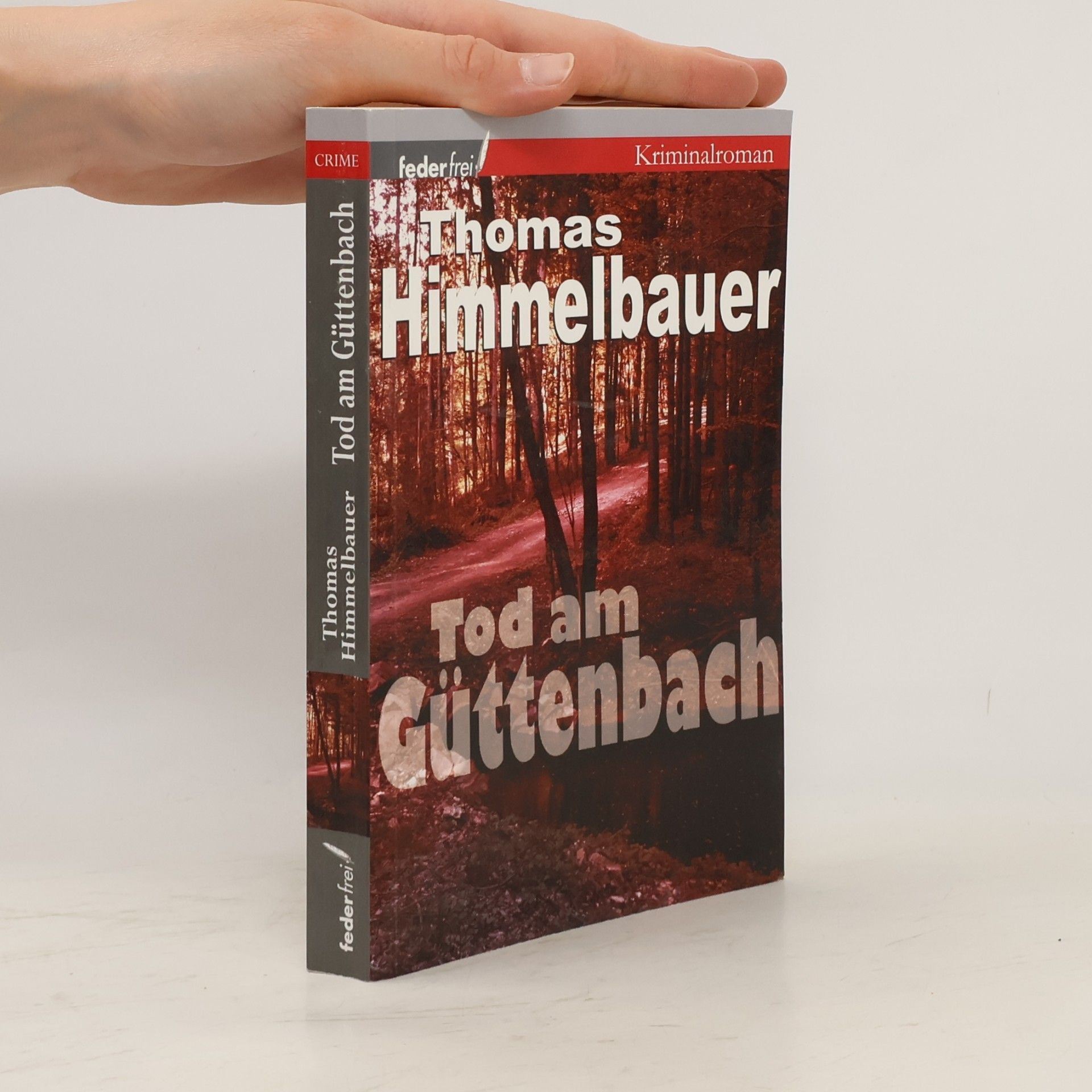 Thomas Himmelbauer Tod am Güttenbach