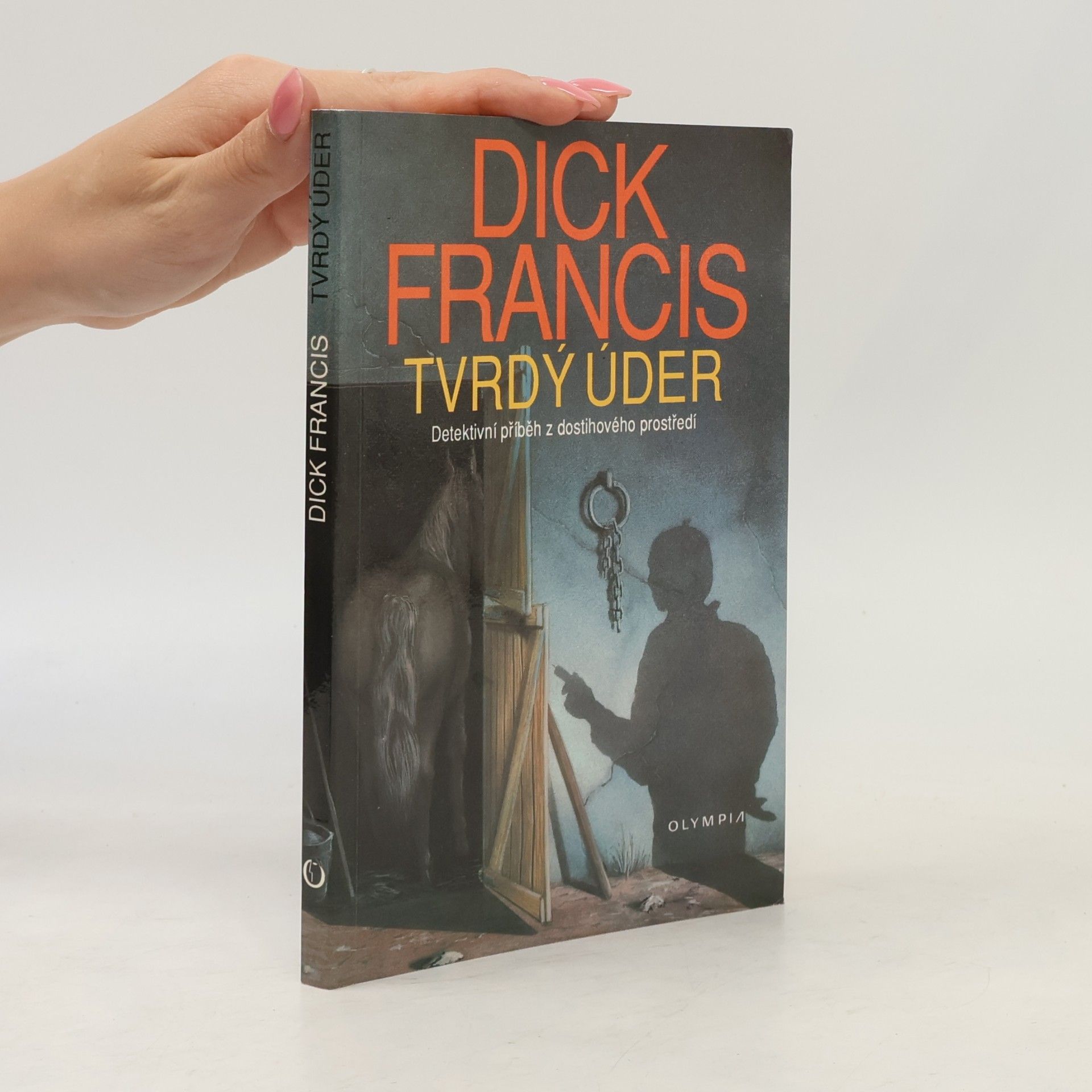 Dick Francis Tvrdý úder