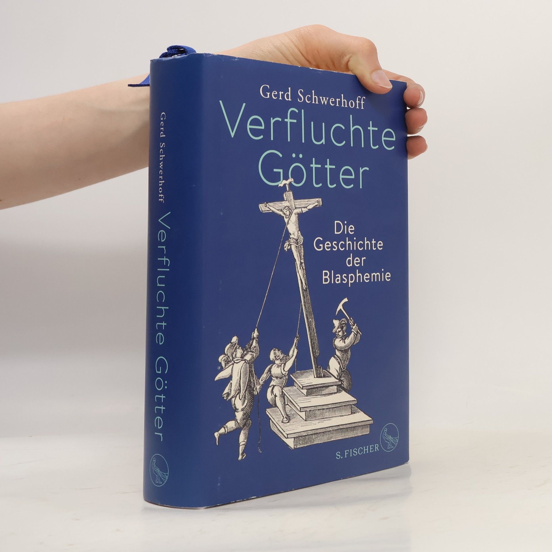 Gerd Schwerhoff Verfluchte Götter