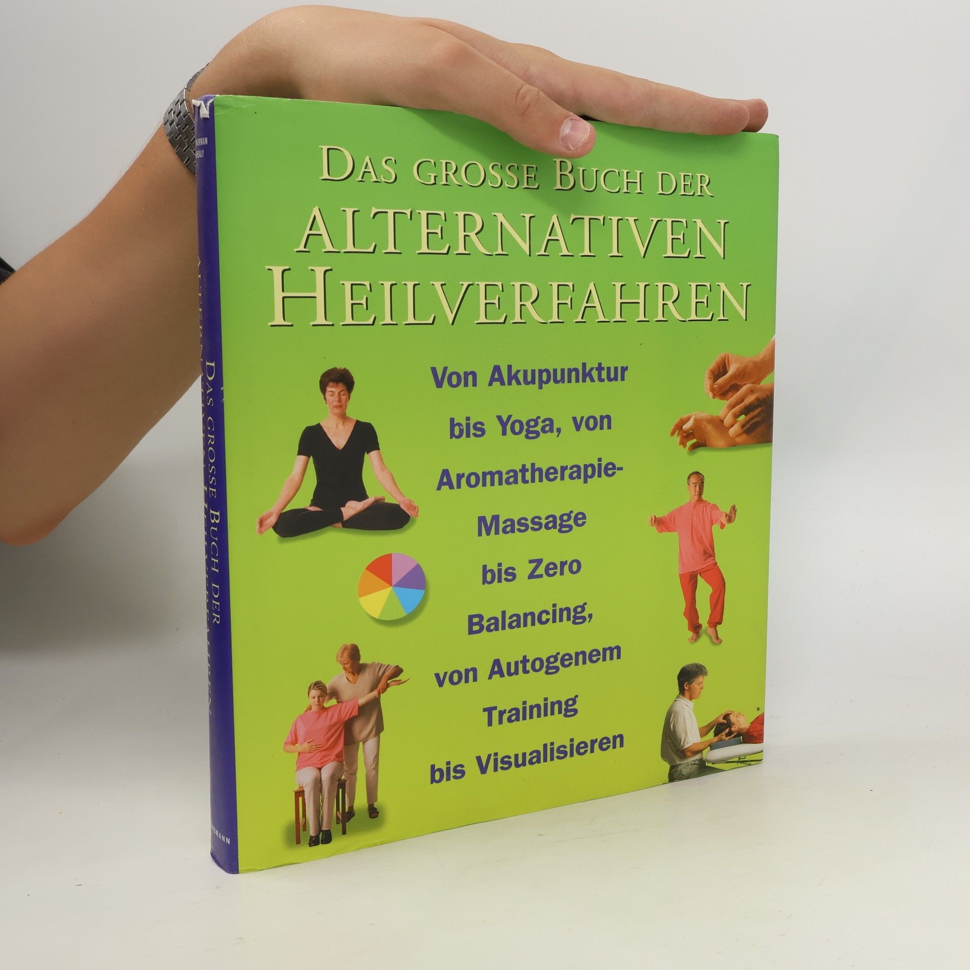 Das große Buch der alternativen Heilverfahren
