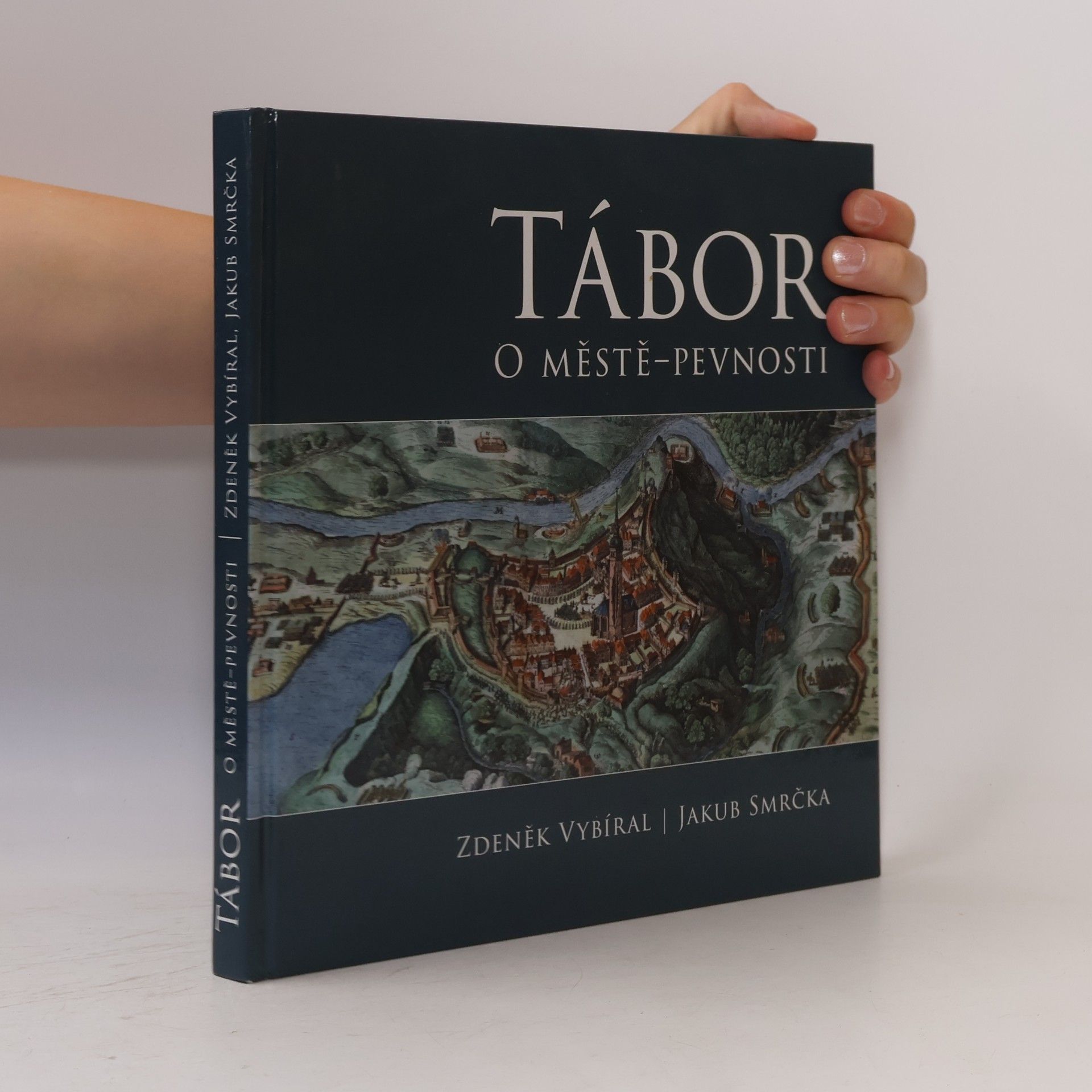 Jakub Smrčka Tábor: O městě - pevnosti