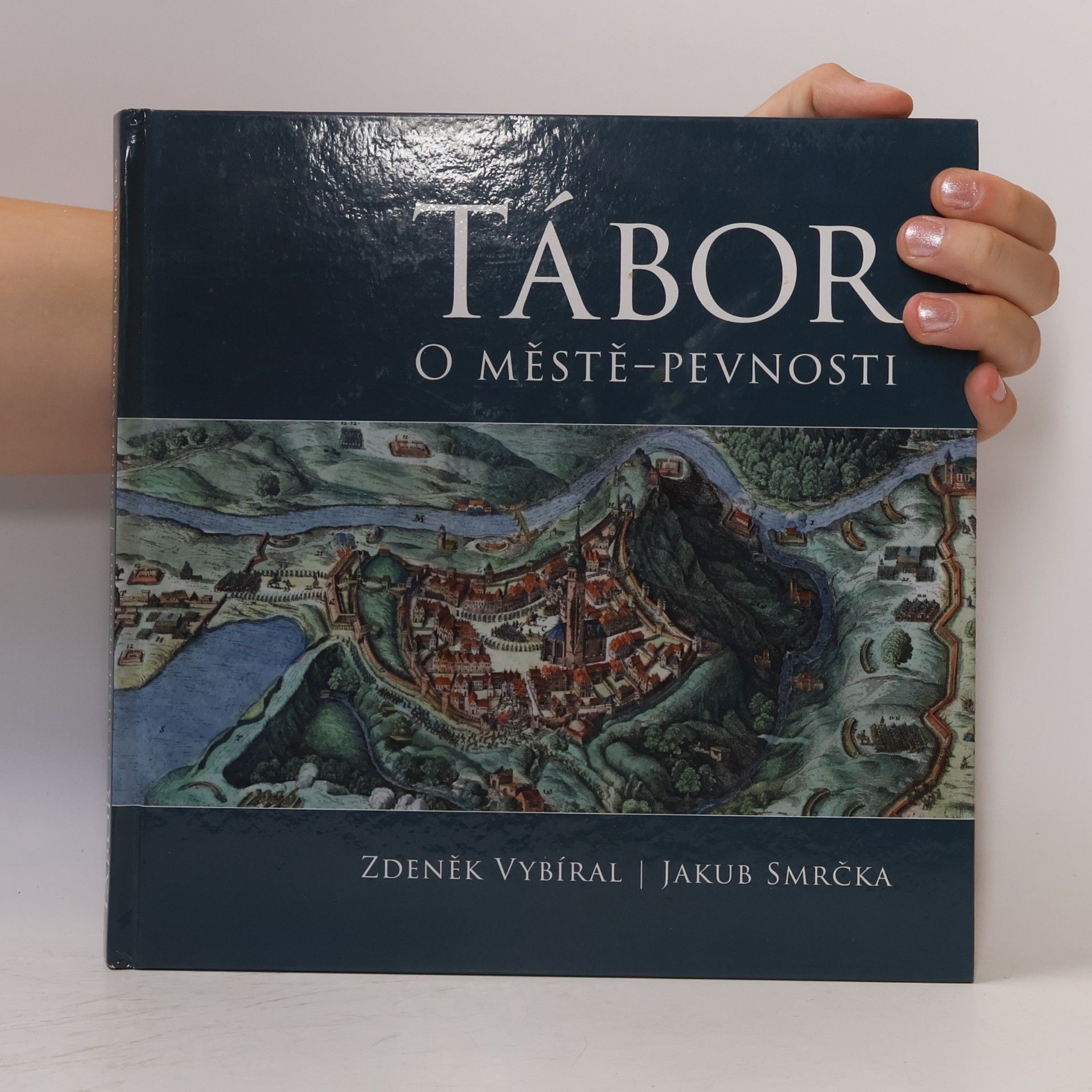 Zdeněk Vybíral Tábor: O městě - pevnosti