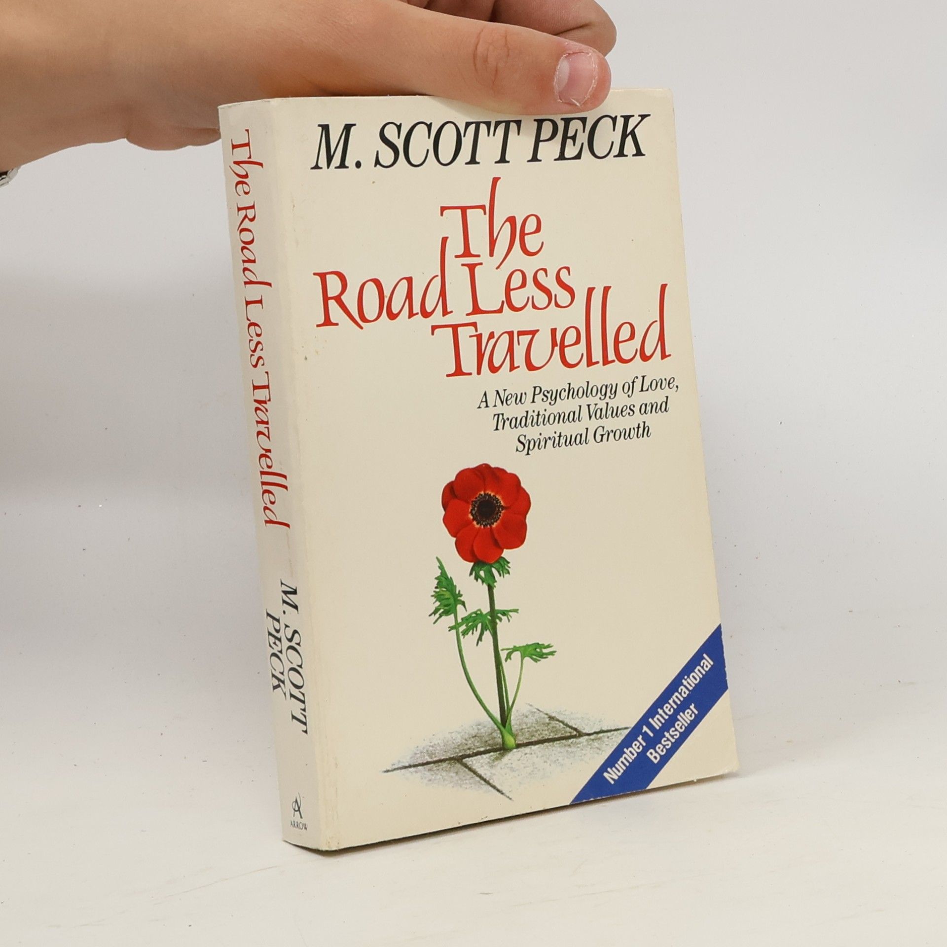 Morgan Scott Peck The Road Less Traveled: A New Psychology of Love, Traditional Values and Spiritual Growth