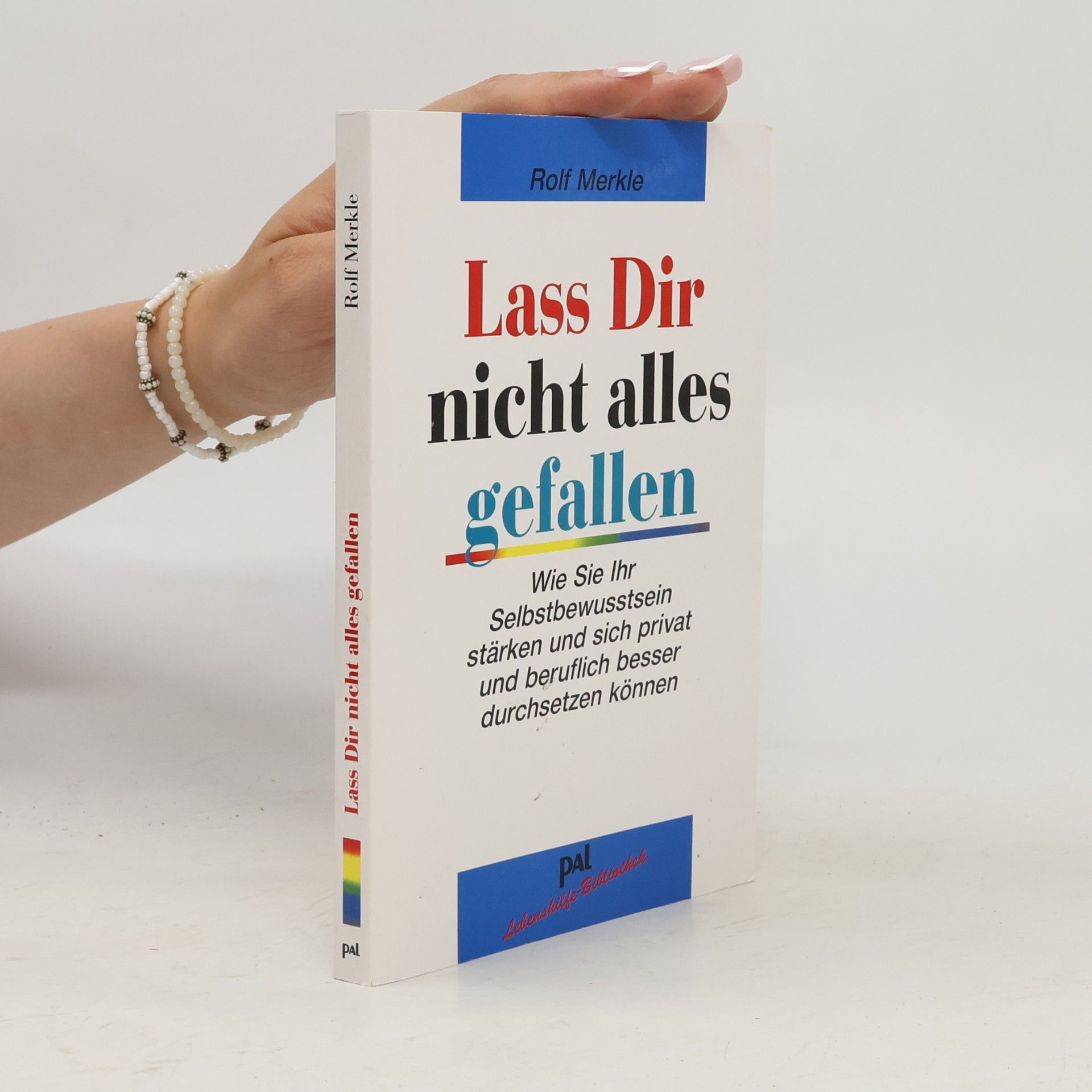 Rolf Merkle Lass dir nicht alles gefallen