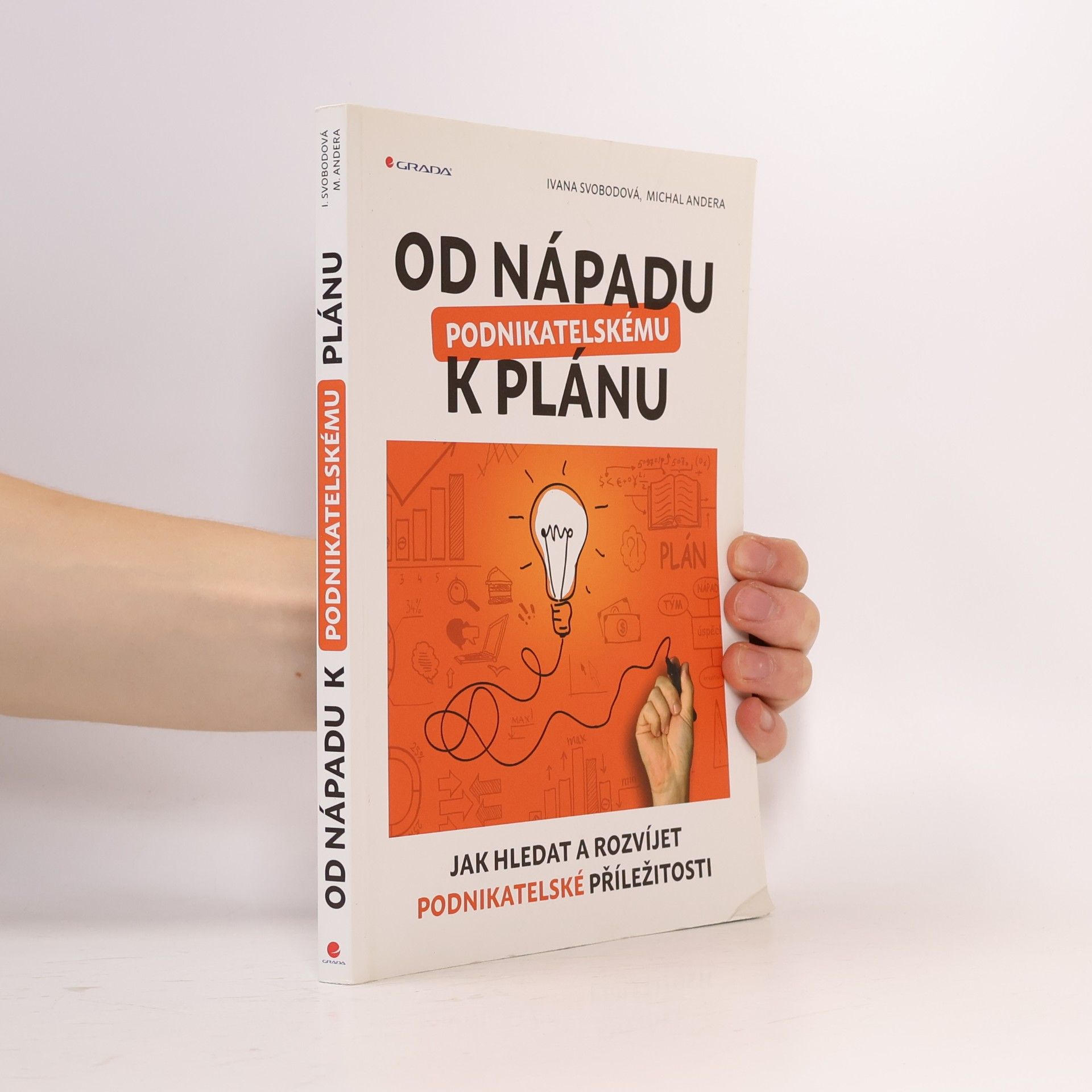 Od nápadu k podnikatelskému plánu : jak hledat a rozvíjet podnikatelské příležitosti