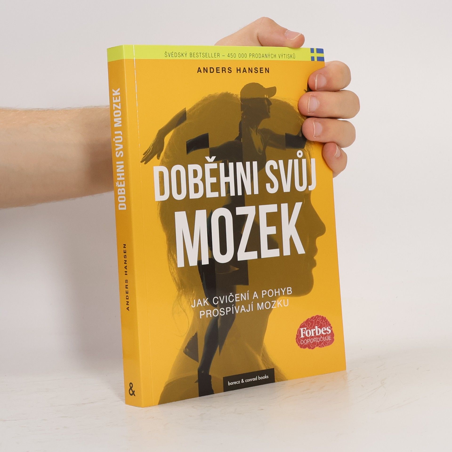 Anders Hansen Doběhni svůj mozek. Kniha o tom, jak pohyb prospívá mozku