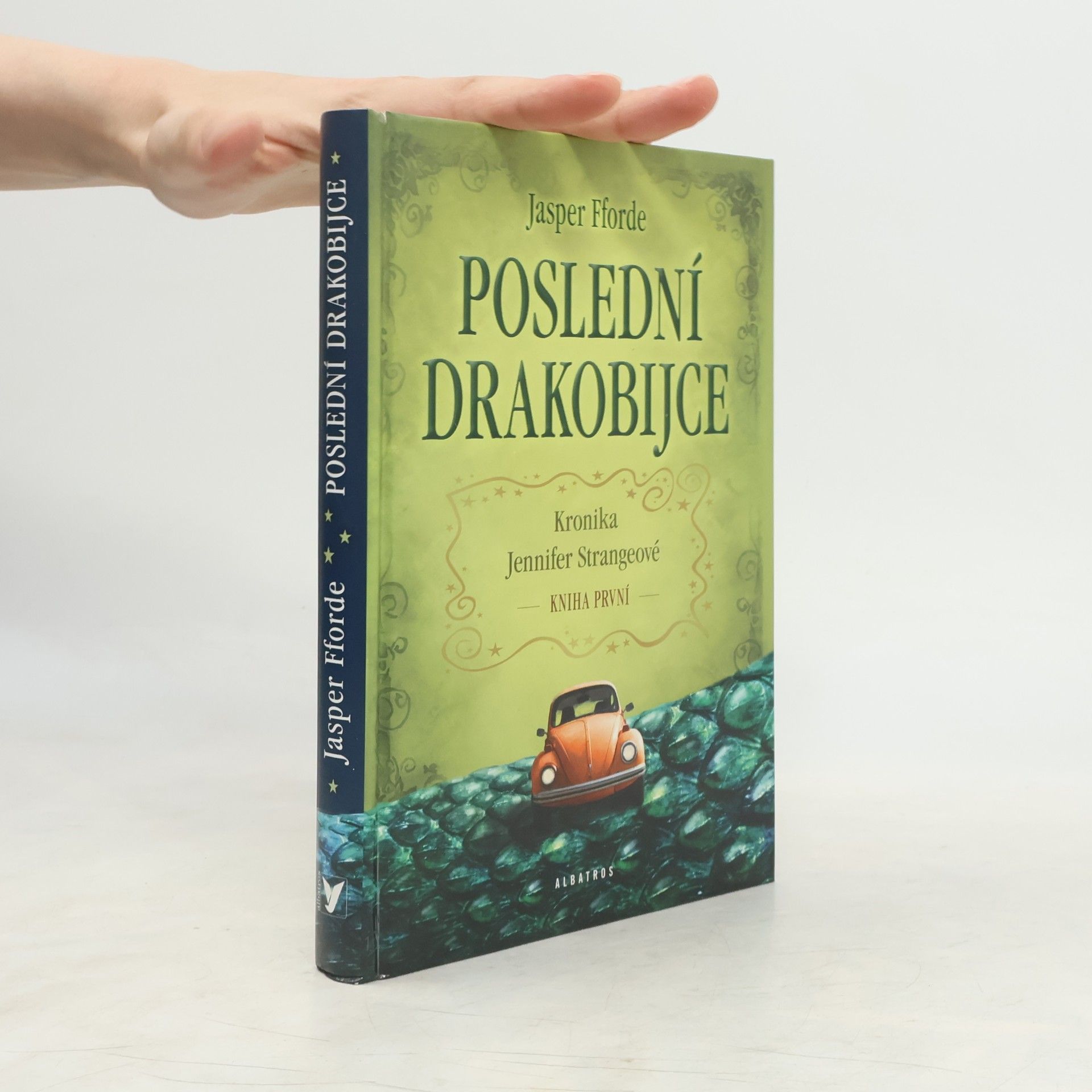 Jasper Fforde Kronika Jennifer Strangeové. Kniha první, Poslední drakobijce