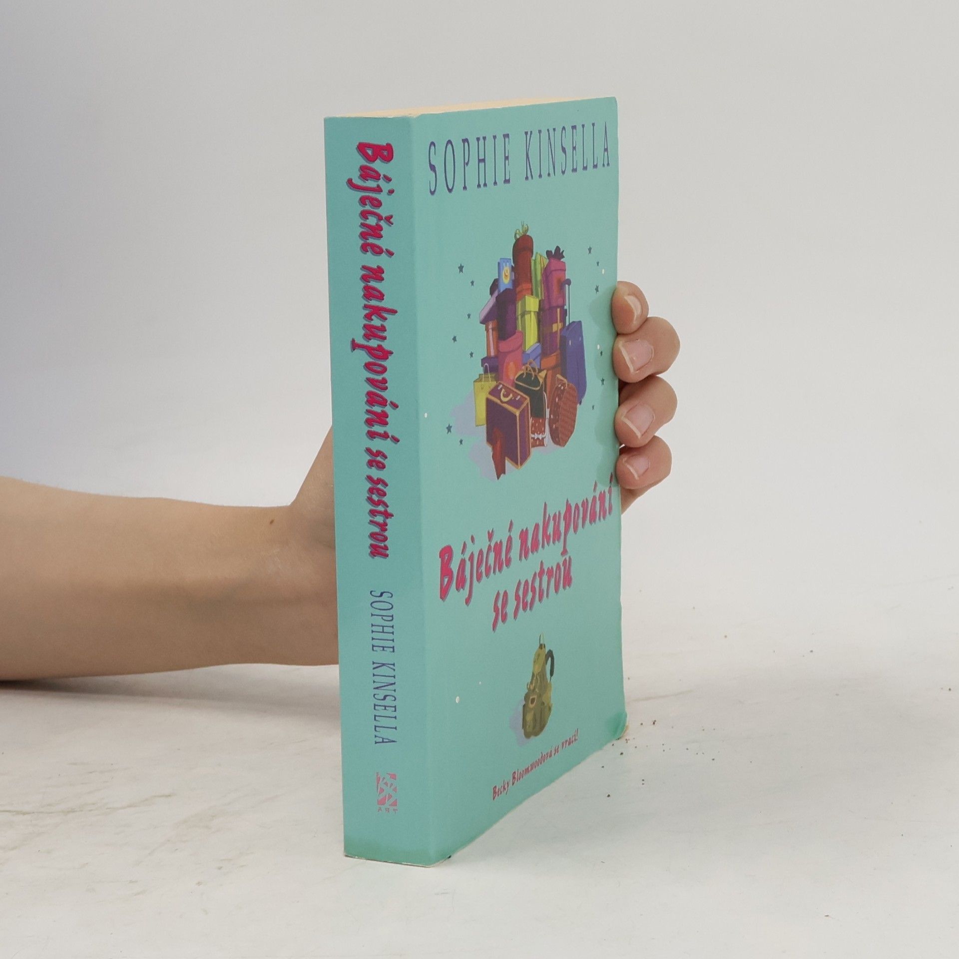 Sophie Kinsella Báječné nakupování se sestrou