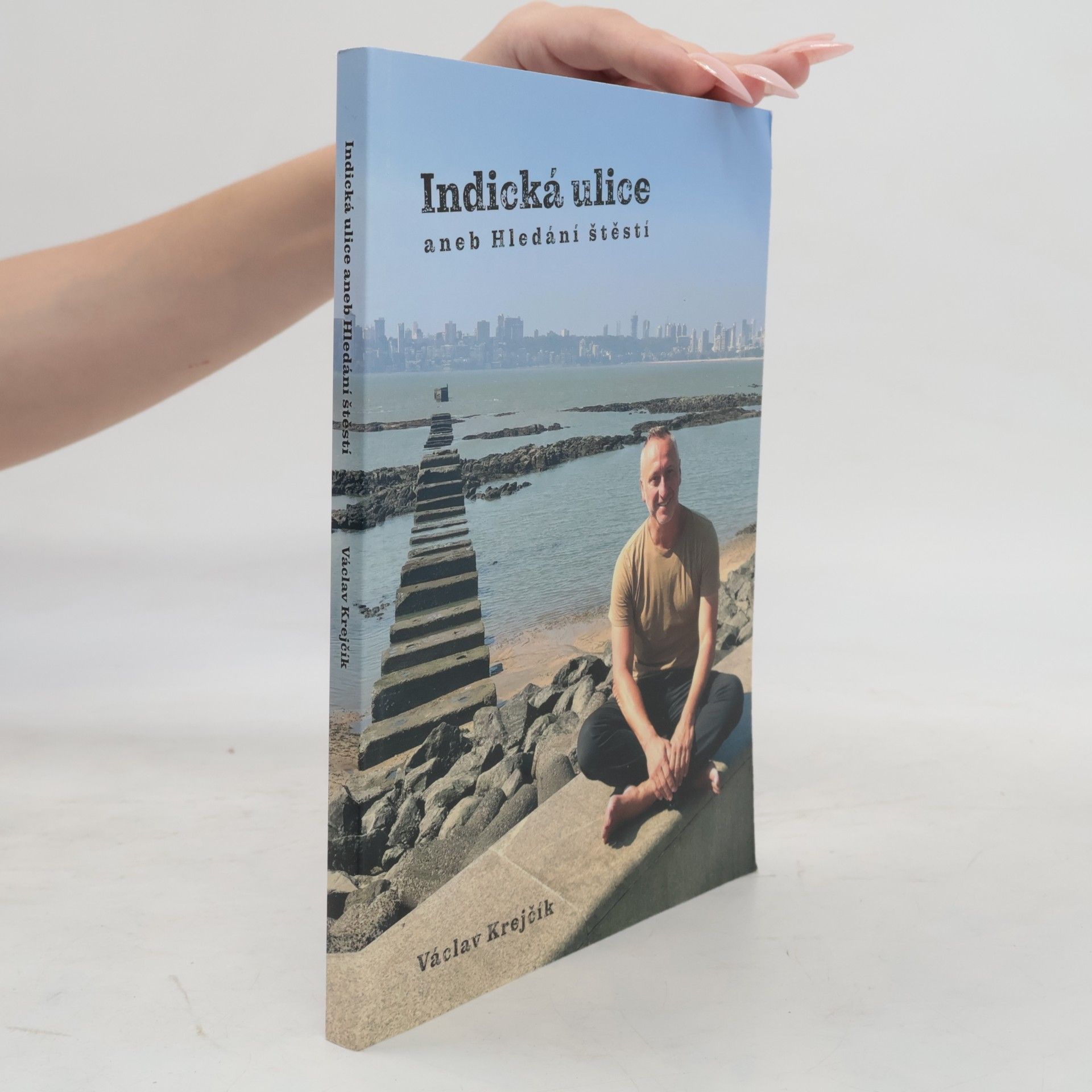 Václav Krejčík Indická ulice, aneb, Hledání štěstí