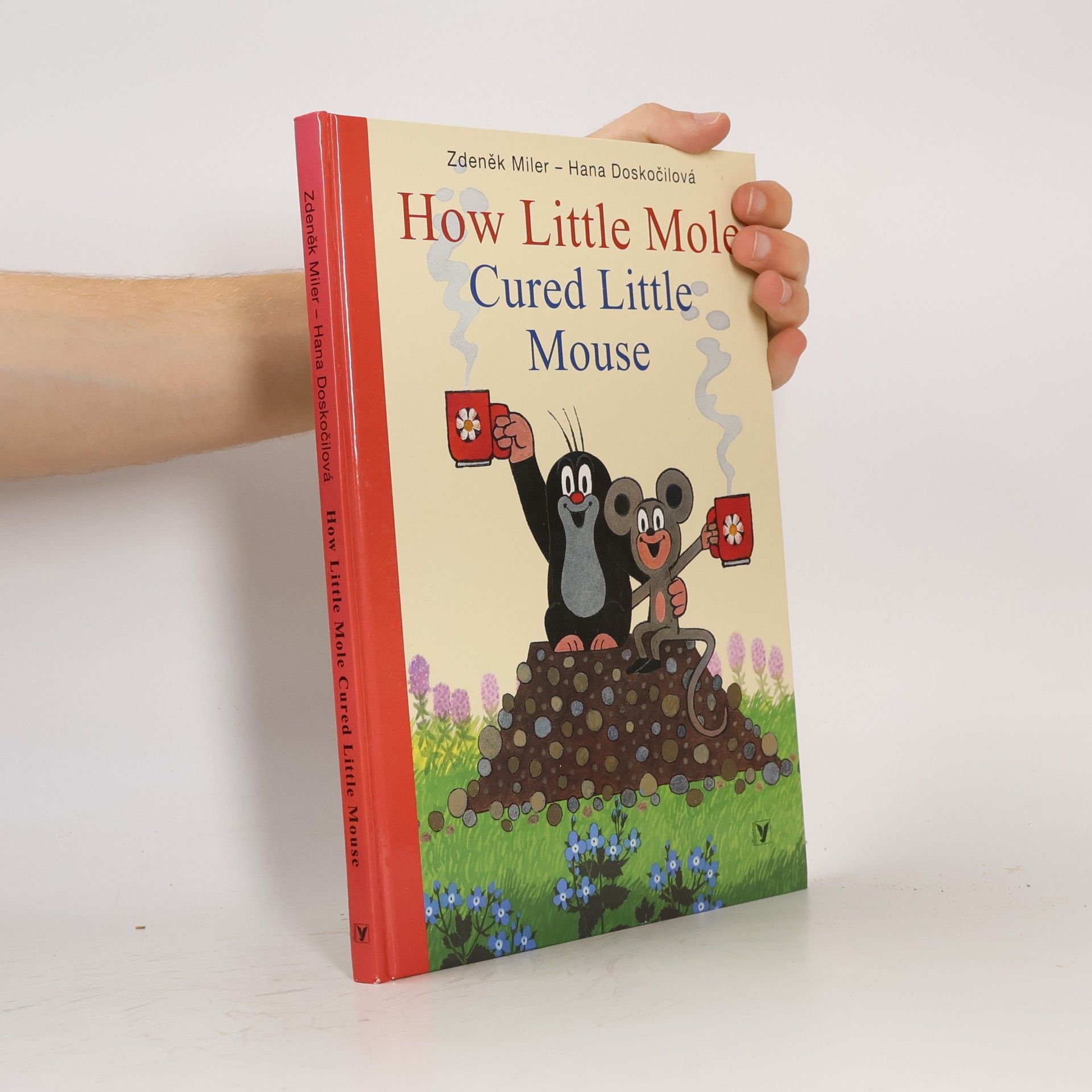 Zdeněk Miler How Little Mole Cured Little Mouse