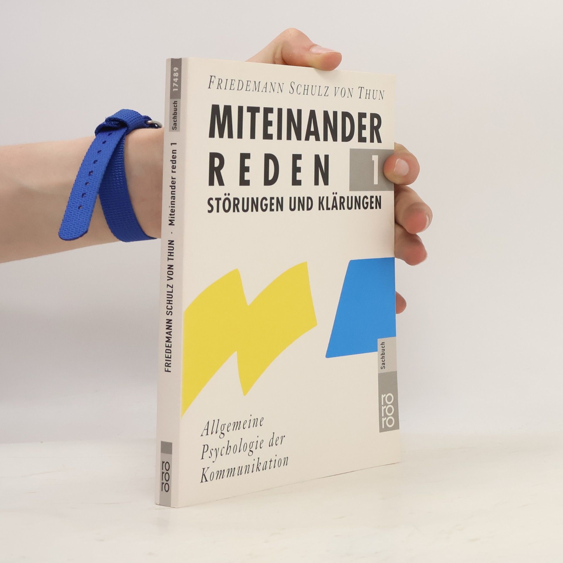 Friedemann Schulz von Thun Miteinander reden 1. Störungen und Klärungen