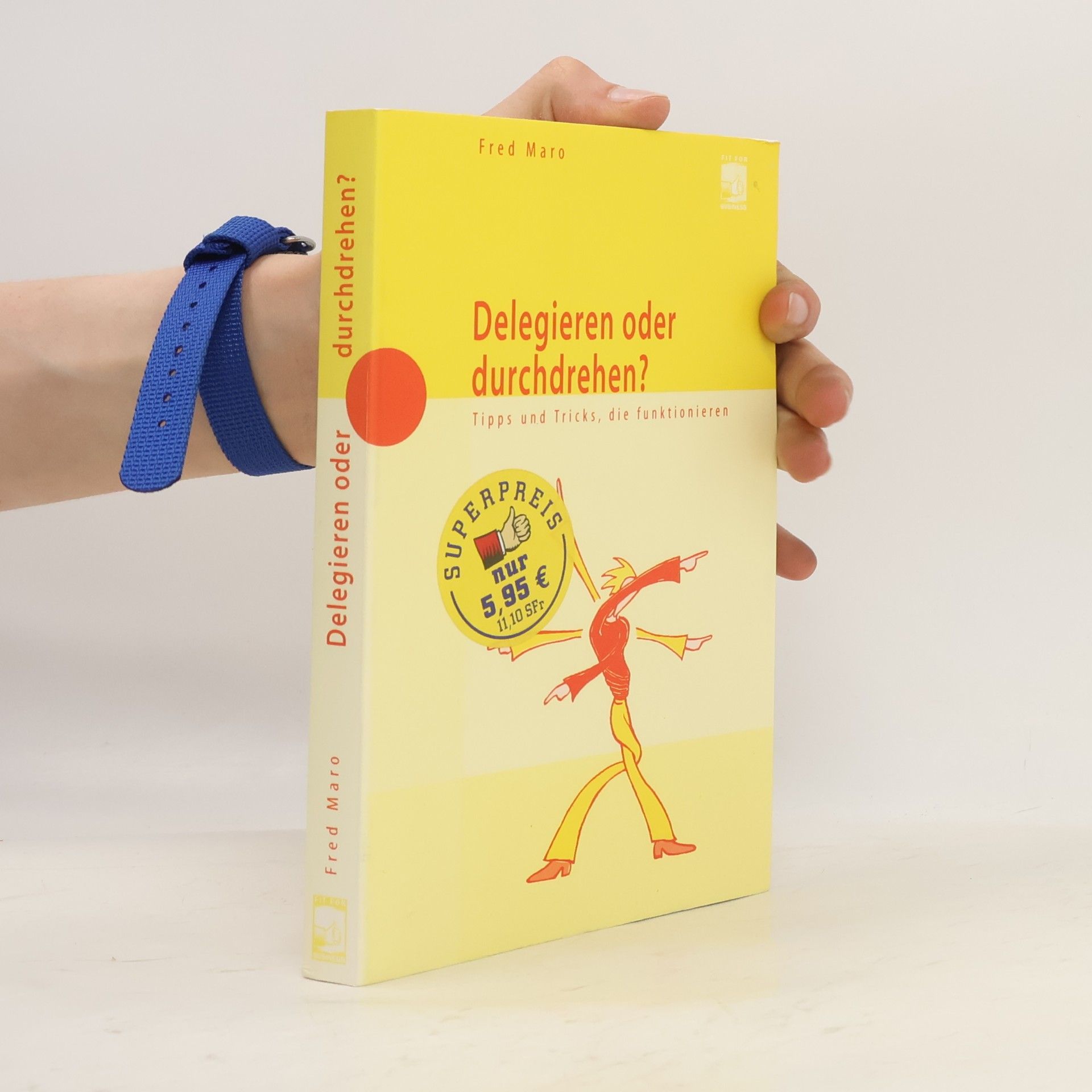 Delegieren oder durchdrehen?