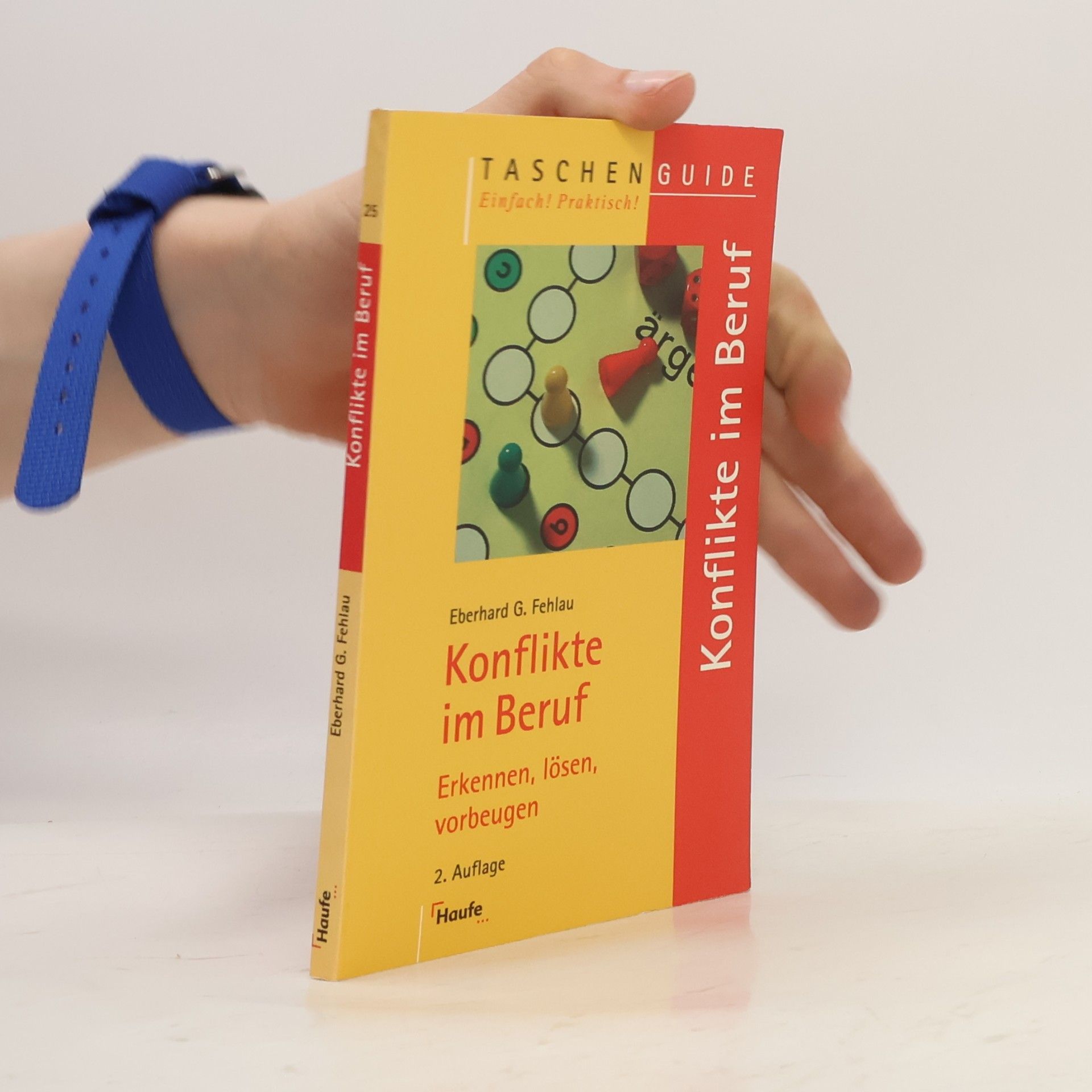 Eberhard G. Fehlau Konflikte im Beruf
