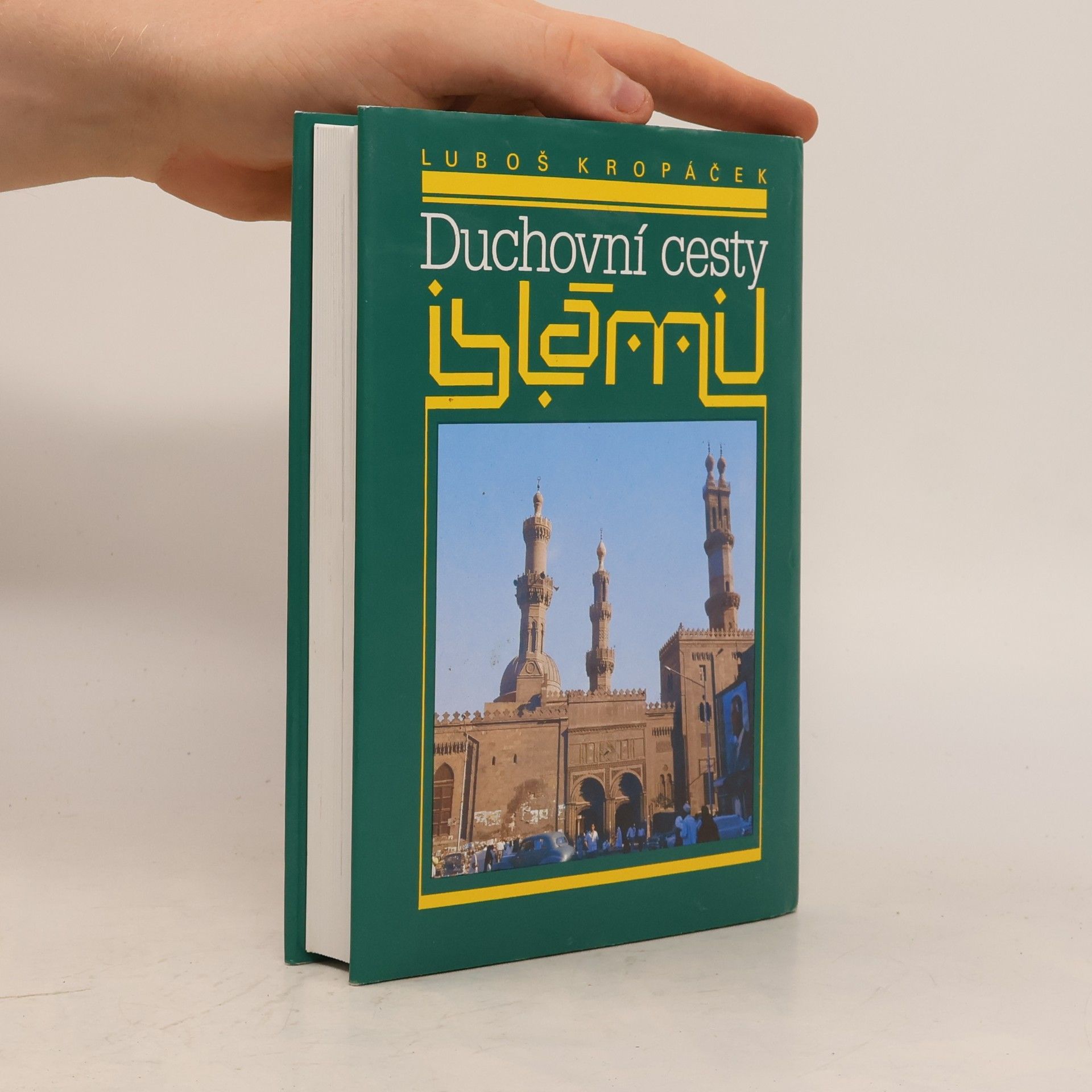 Luboš Kropáček Duchovní cesty islámu