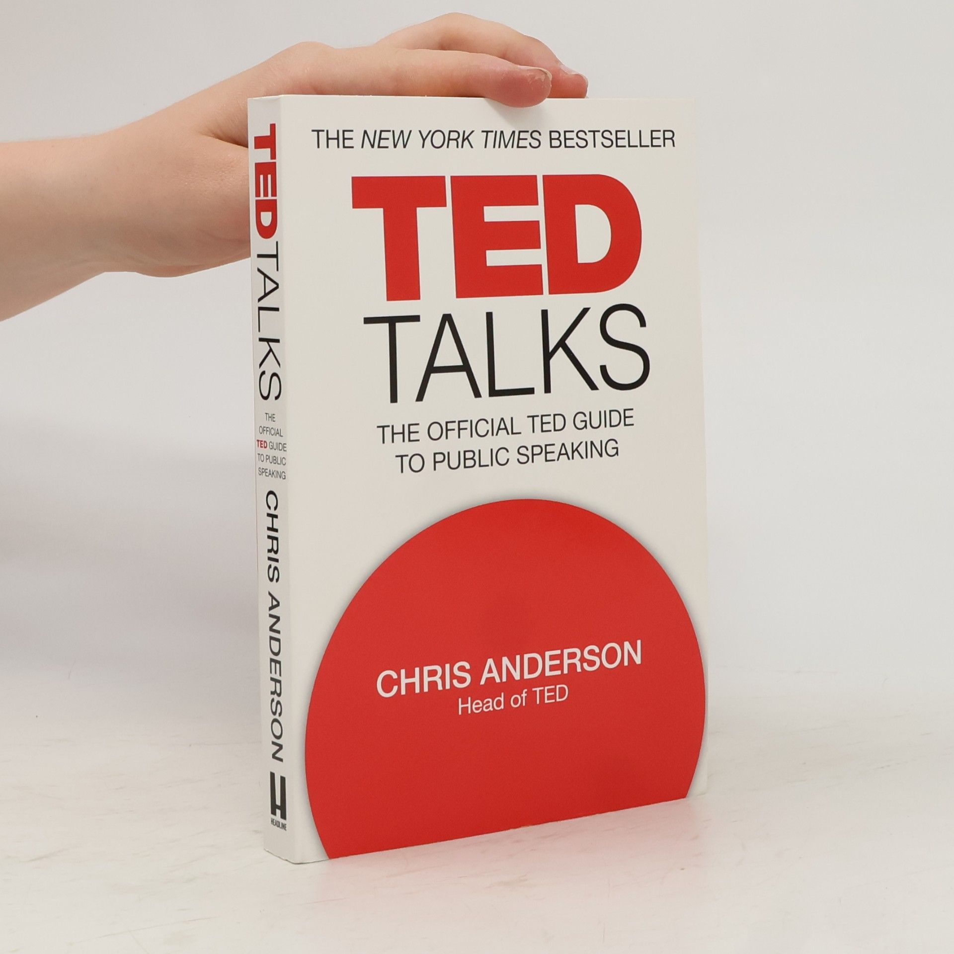 Chris Anderson TED talks : the official TED guide to public speaking