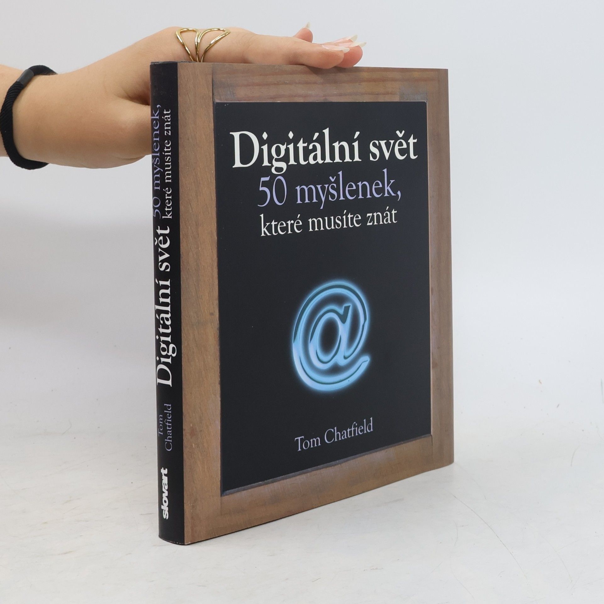 Tom Chatfield Digitální svět. 50 myšlenek, které musíte znát