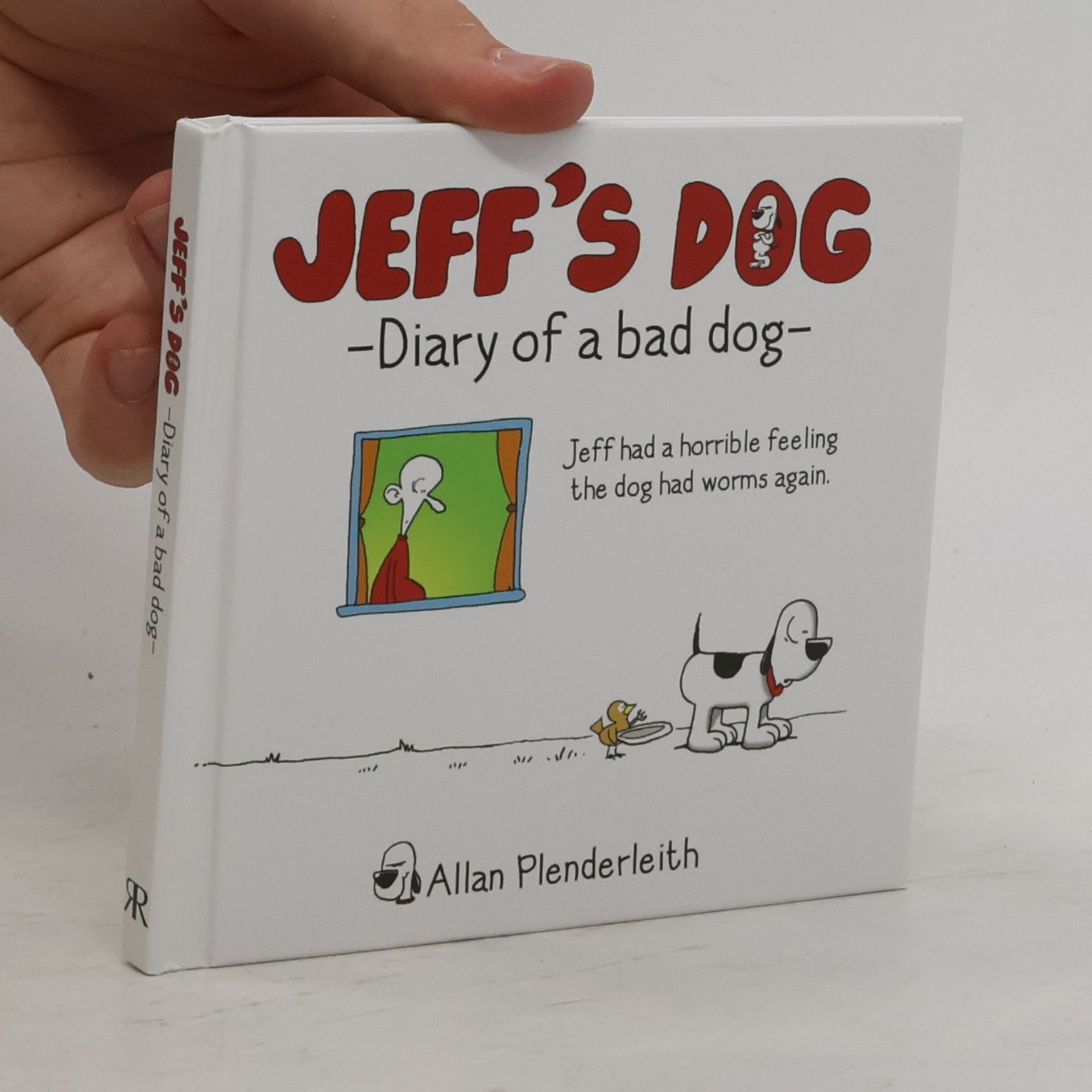 Allan Plenderleith Jeff's Dog - Diary of a Bad Dog
