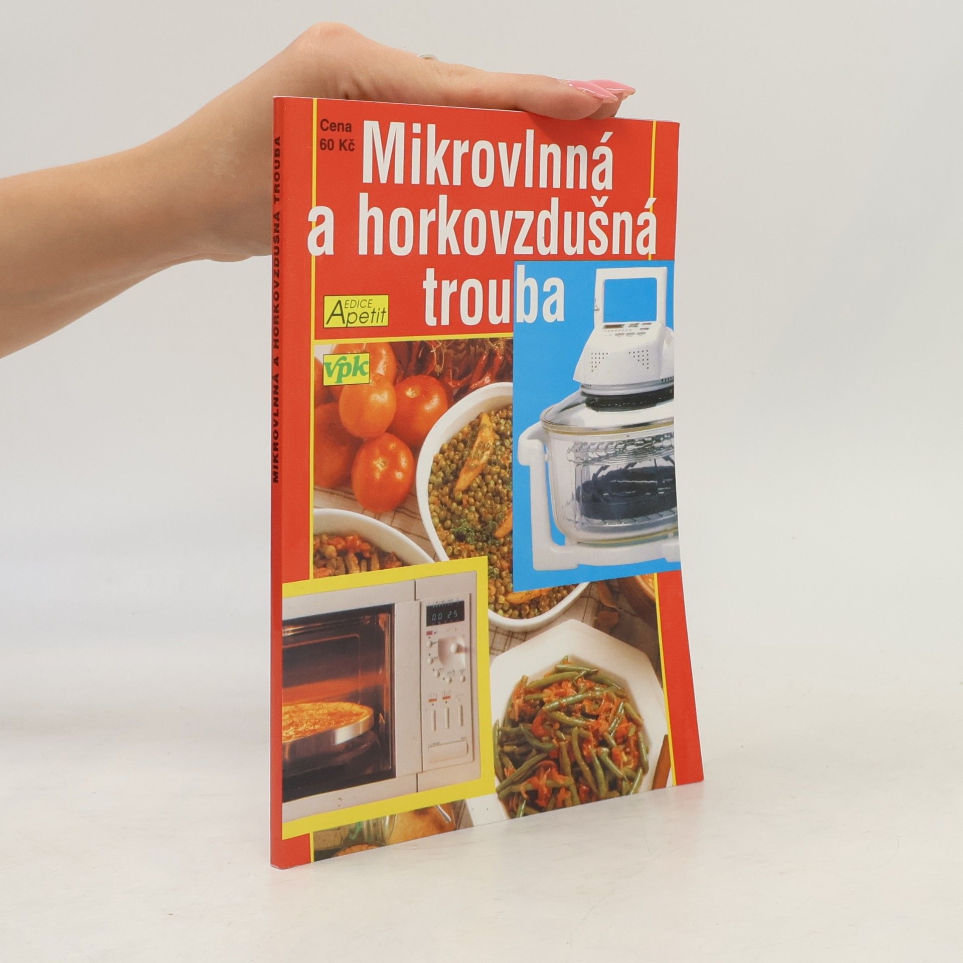 Jana Vrbická Mikrovlnná a horkovzdušná trouba
