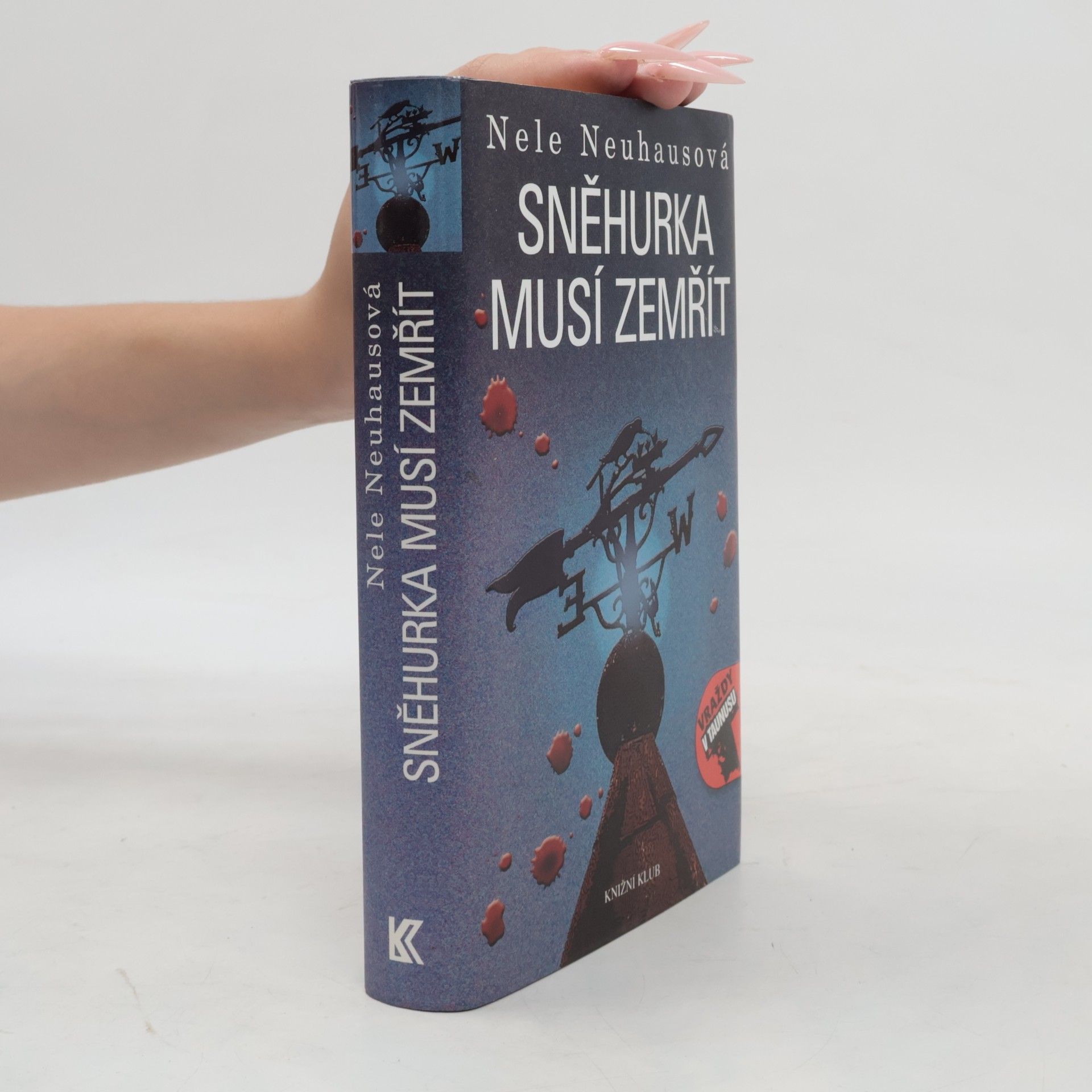 Nele Neuhaus Sněhurka musí zemřít