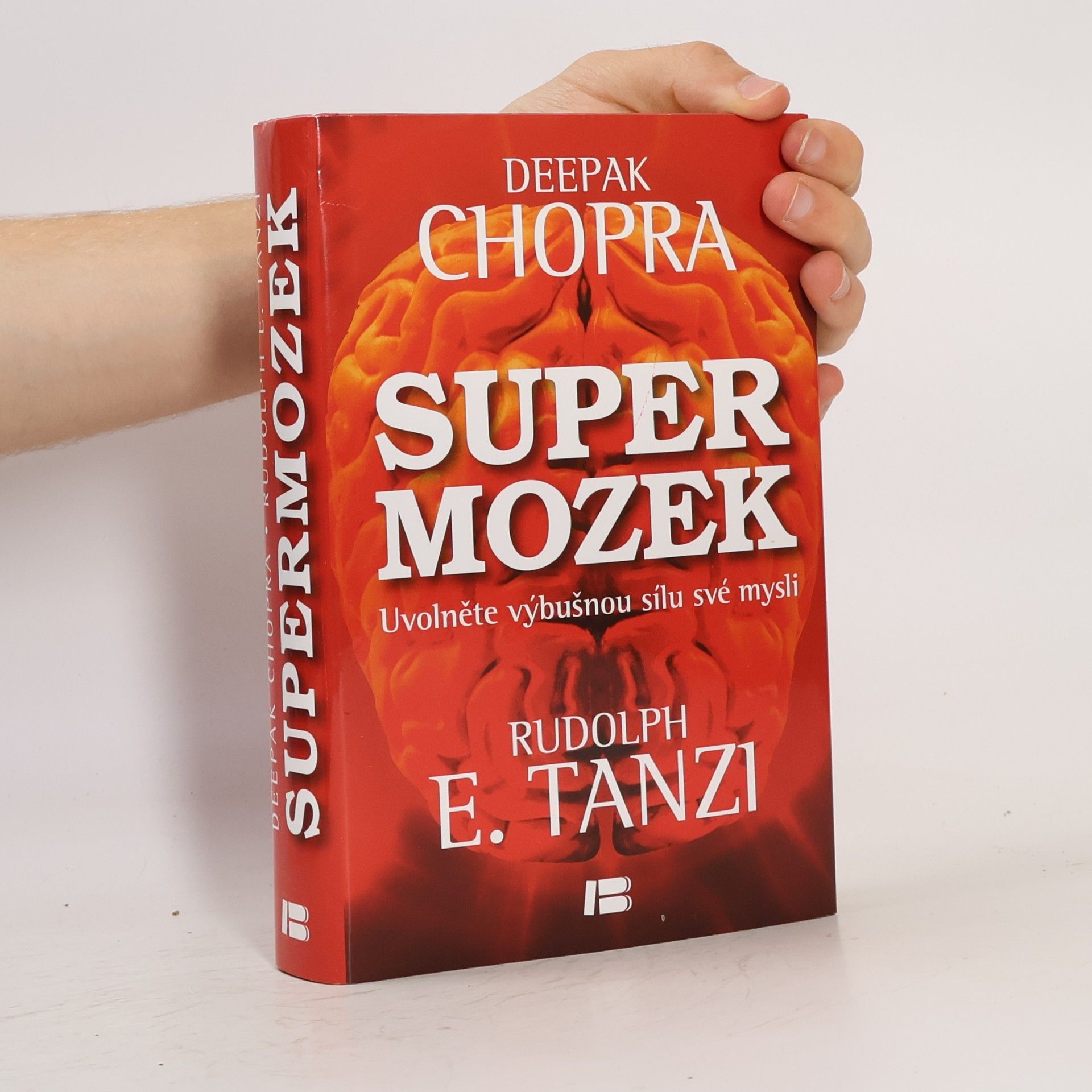 Deepak Chopra Supermozek. Uvolněte výbušnou sílu své mysli