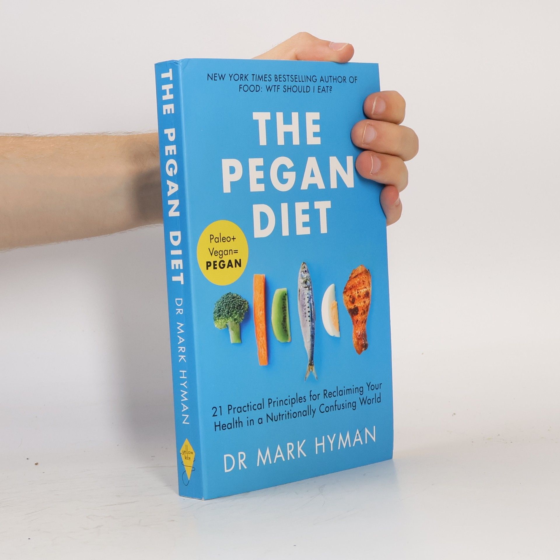 Mark Hyman The pegan diet : combine paleo and vegan to stay fit, happy and healthy for life