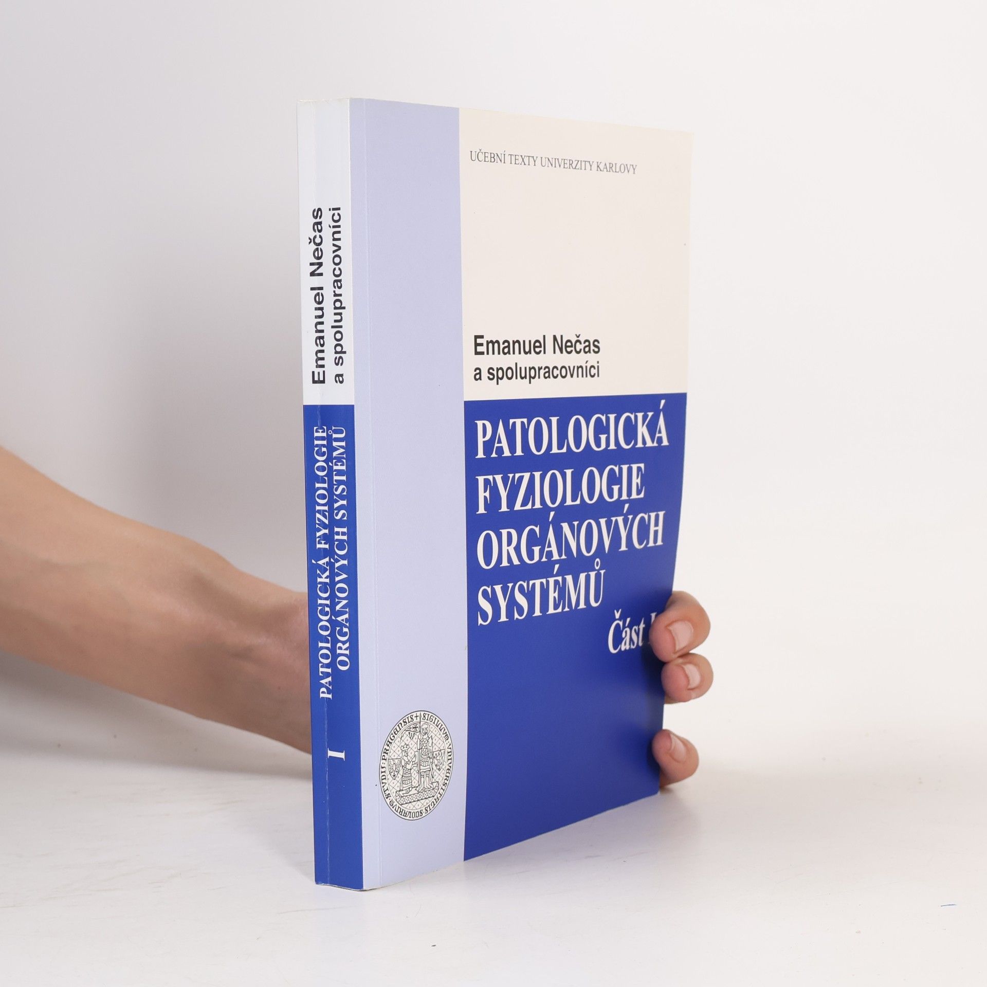 Emanuel Nečas Patologická fyziologie orgánových systémů - část I
