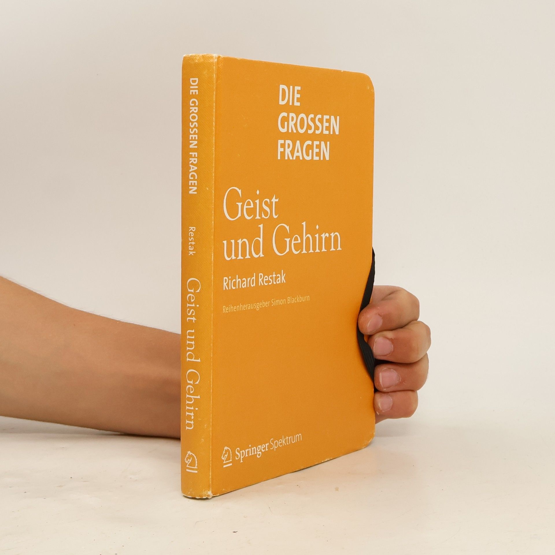 Richard Restak Die großen Fragen - Geist und Gehirn