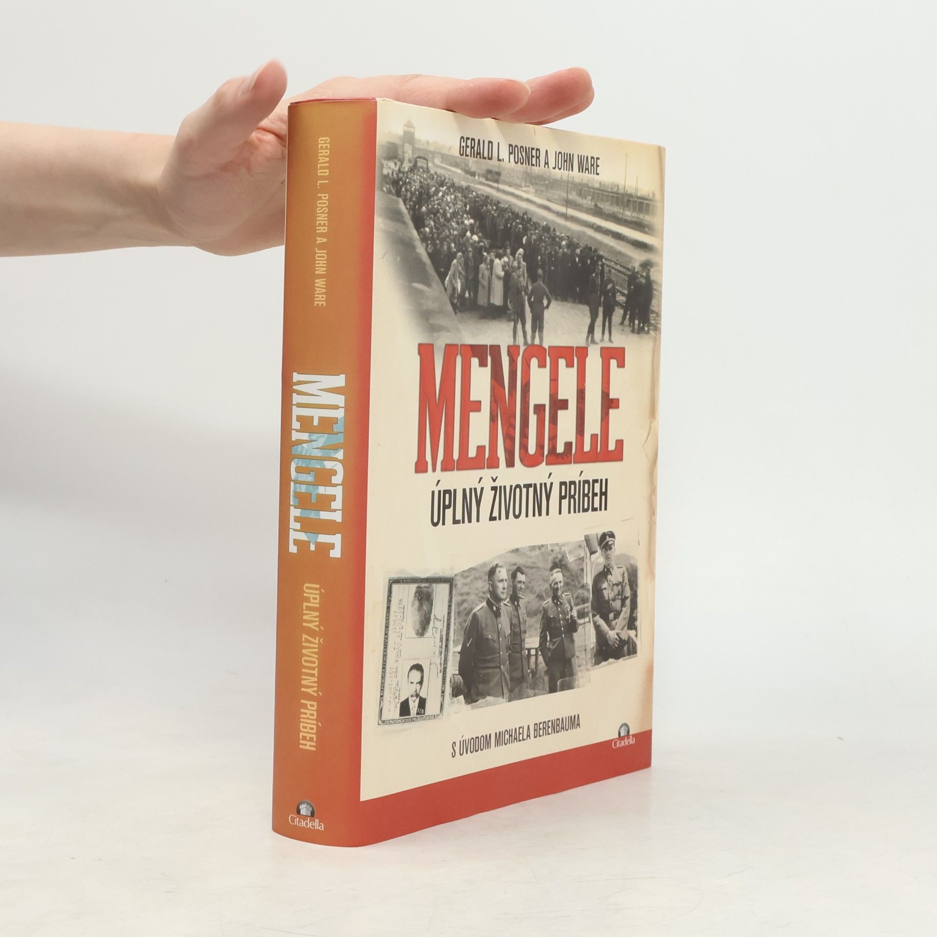 Gerald Posner Mengele - Úplný životný príbeh