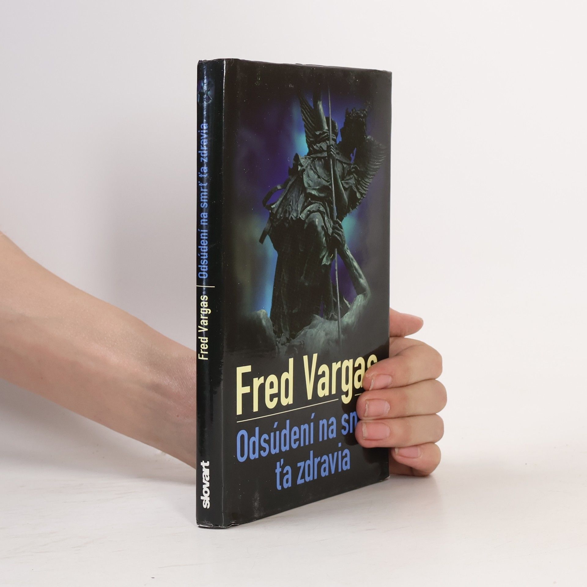 Fred Vargas Odsúdení na smrť ťa zdravia