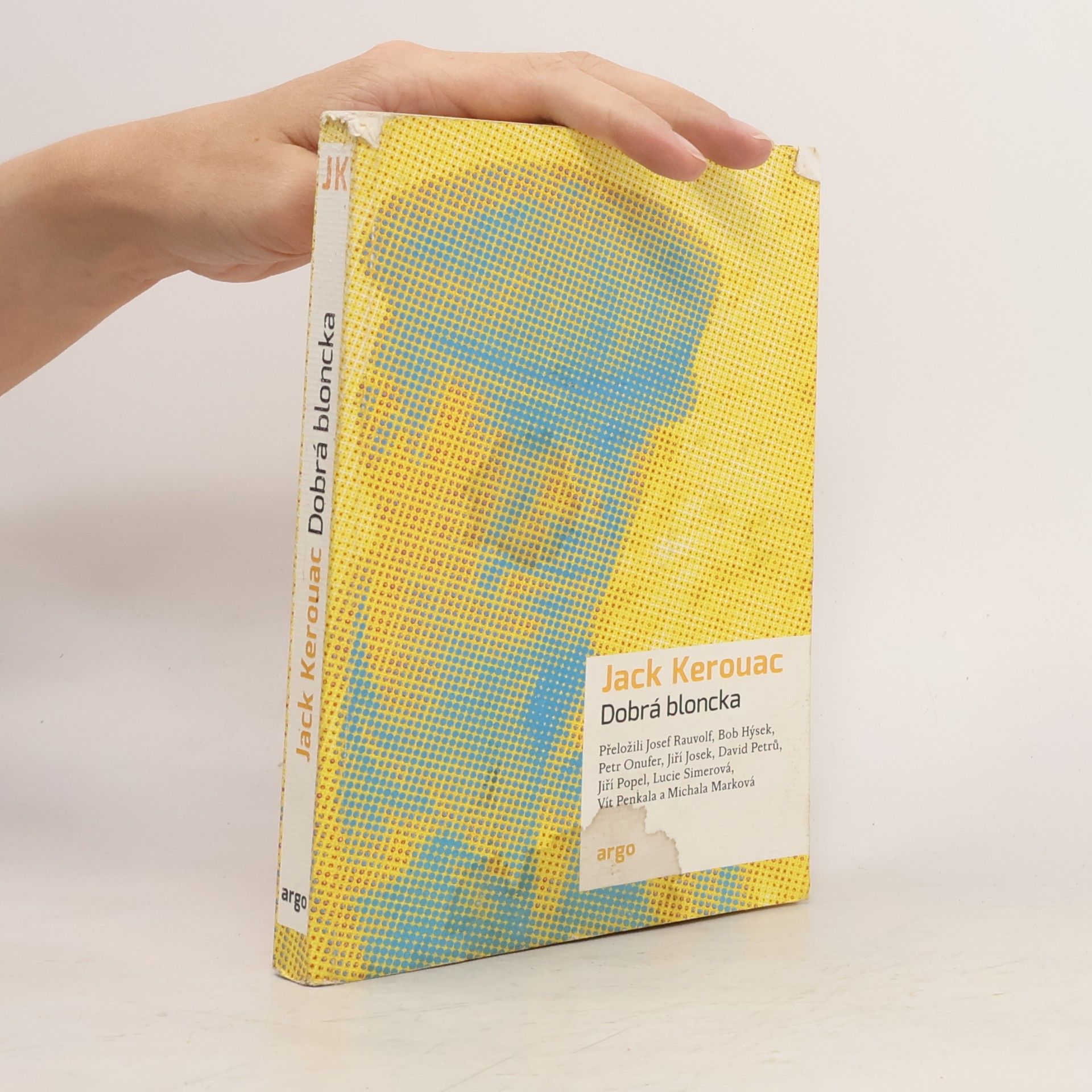 Jack Kerouac Dobrá bloncka