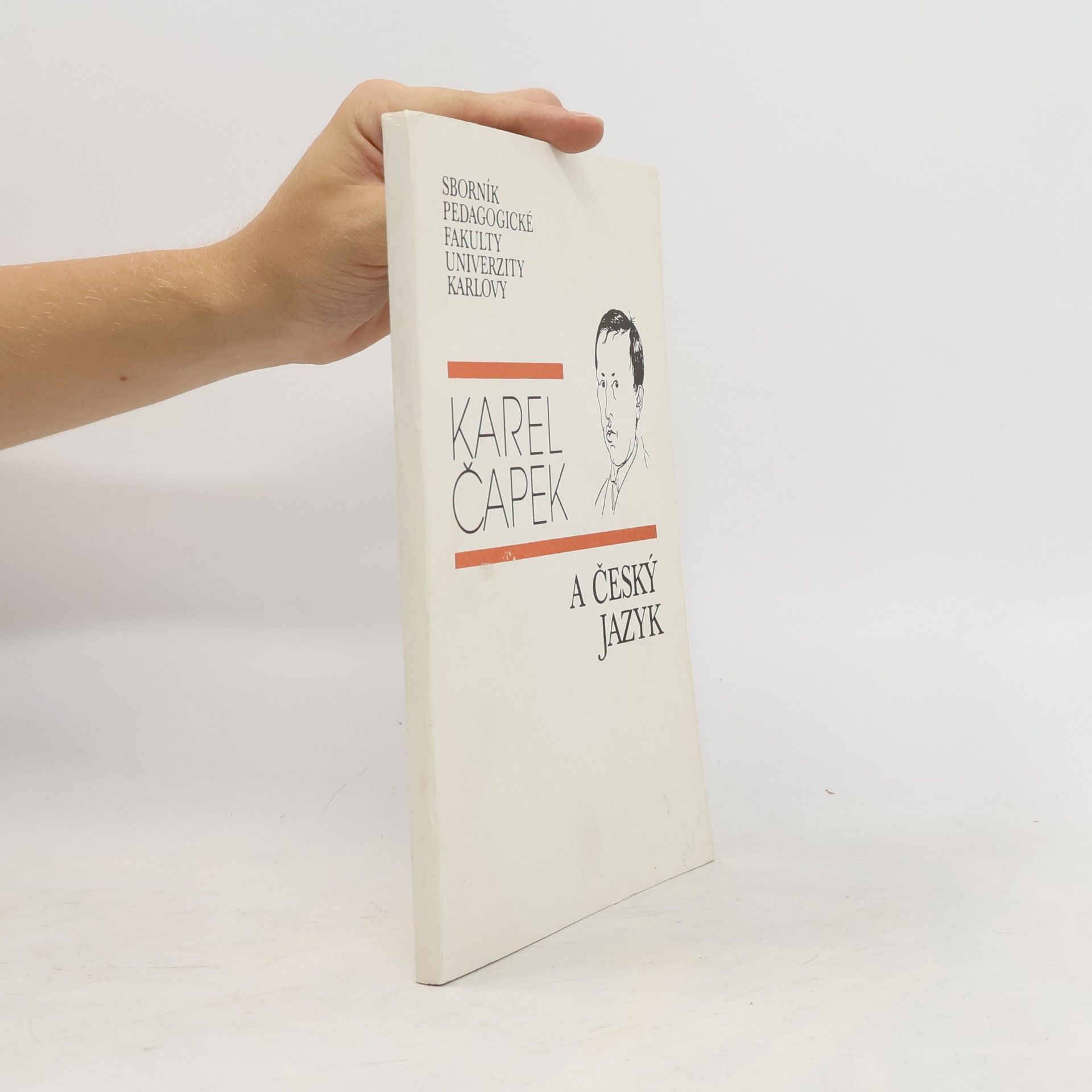 Autorenkollektiv Sborník Pedagogické Fakulty UniverZity Karlovy: Karel Čapek a český jazyk