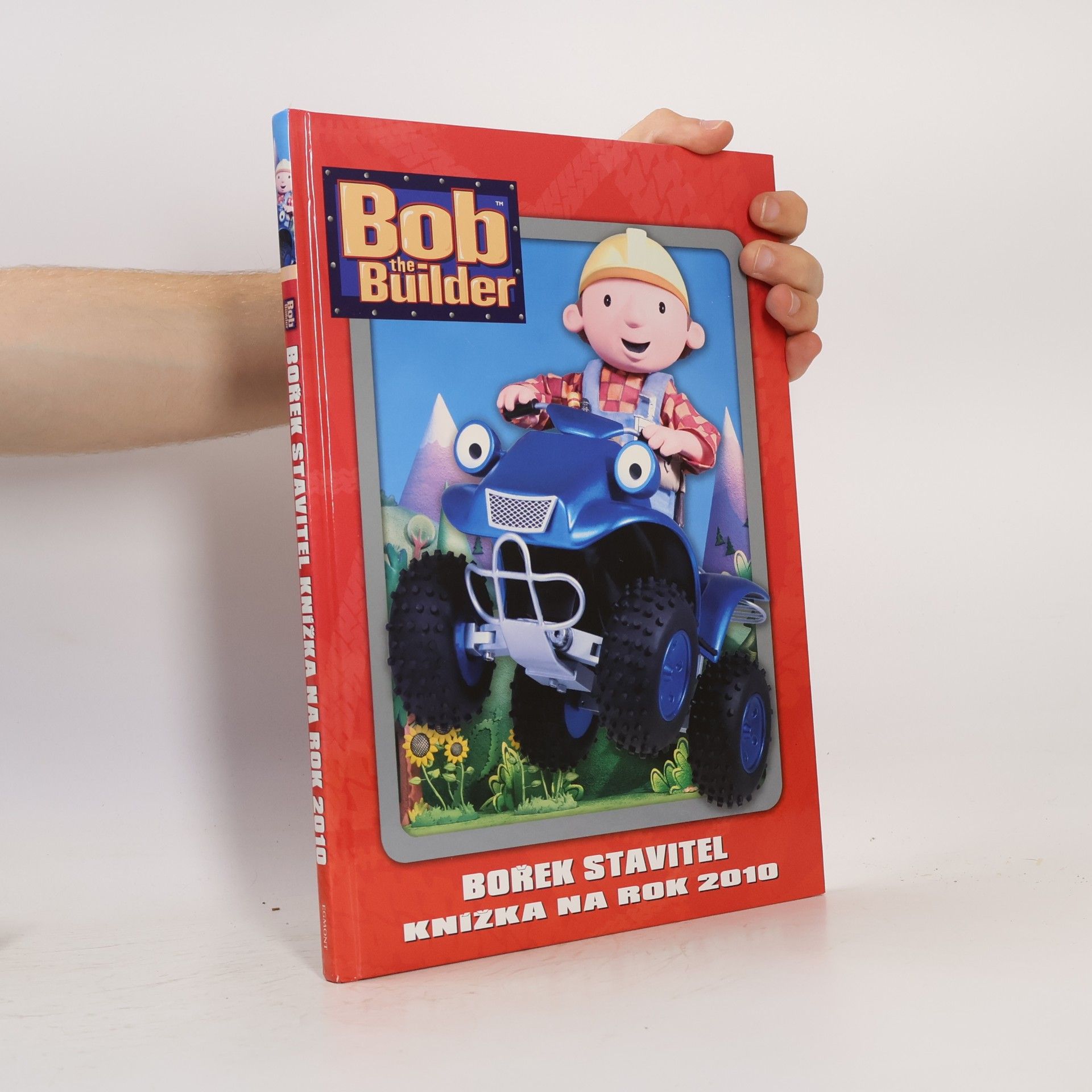 Marie Jedličková Bob the builder = Bořek stavitel : knížka na rok 2010