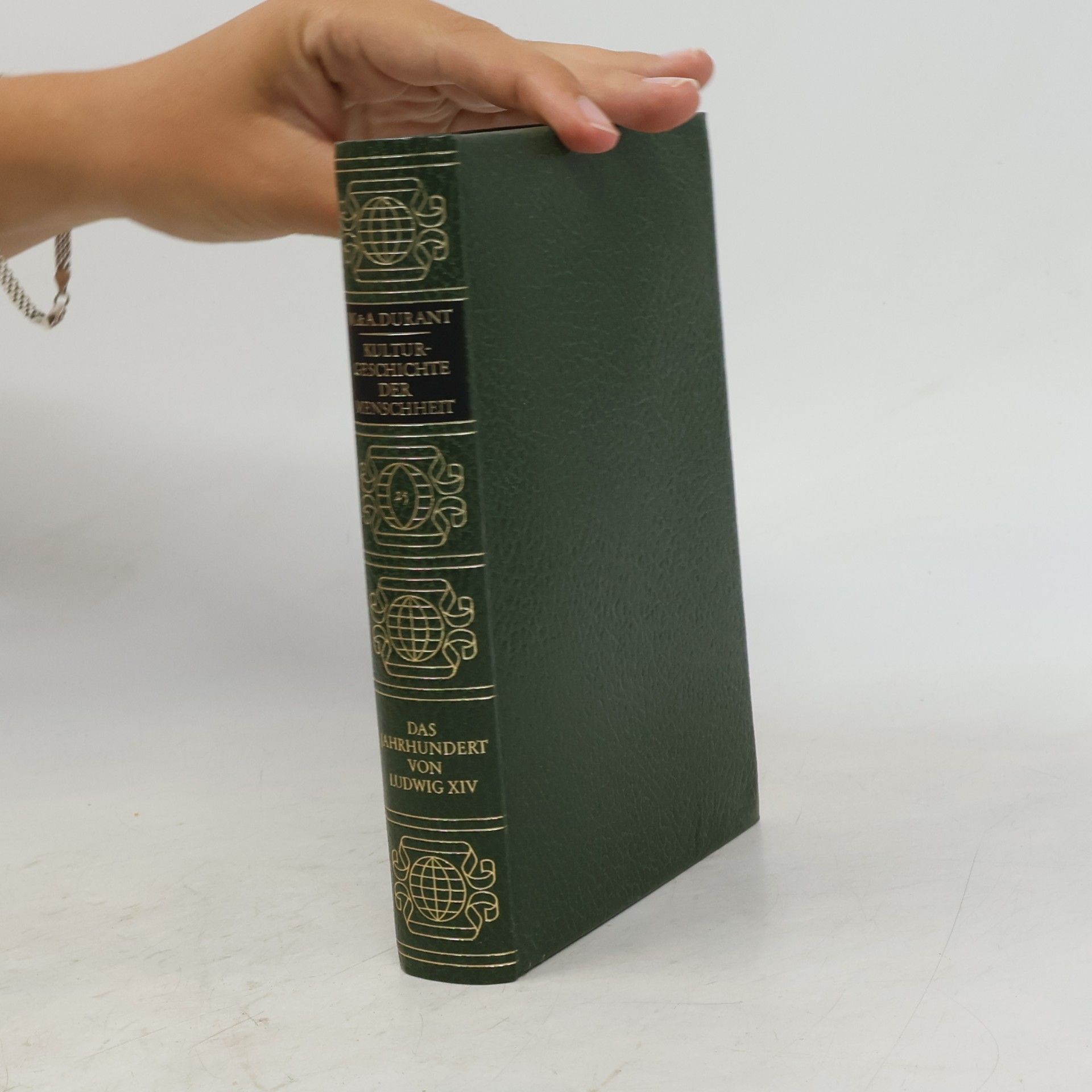Ariel Durant Kulturgeschichte der Menschheit 25. Das Jahrhundert von Ludwig XIV.