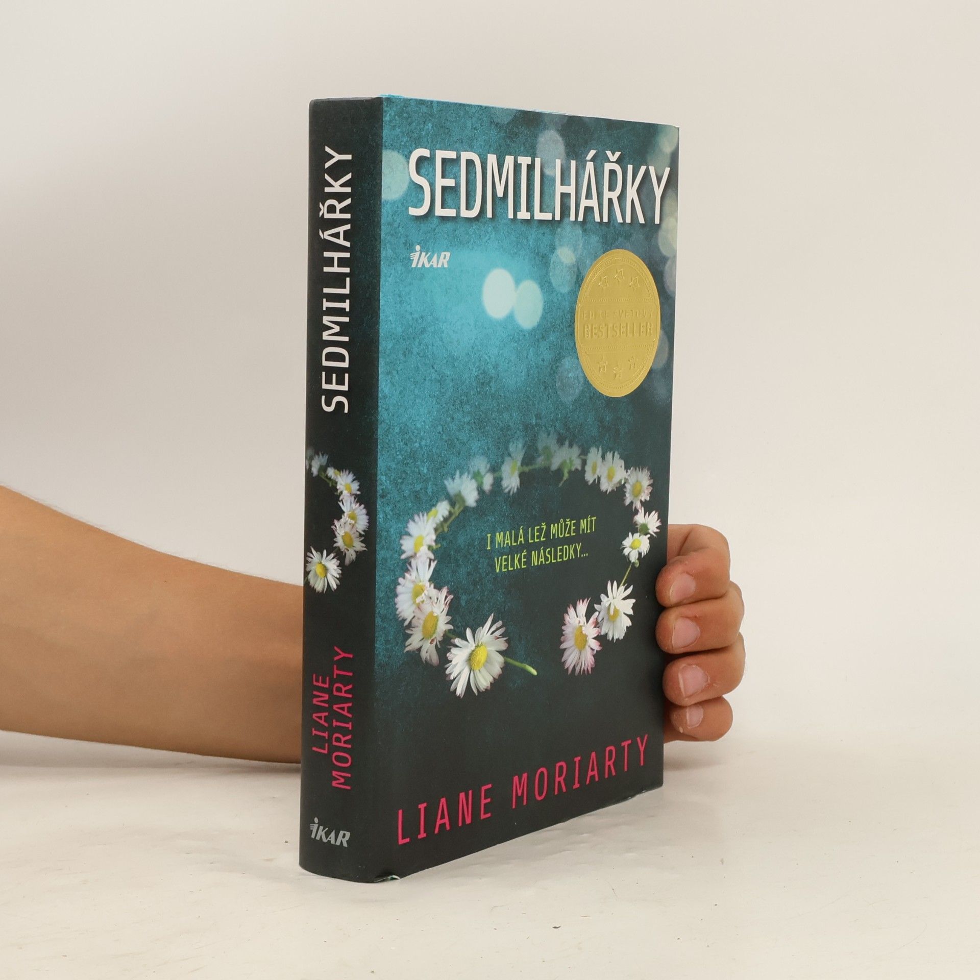 Liane Moriarty Sedmilhářky