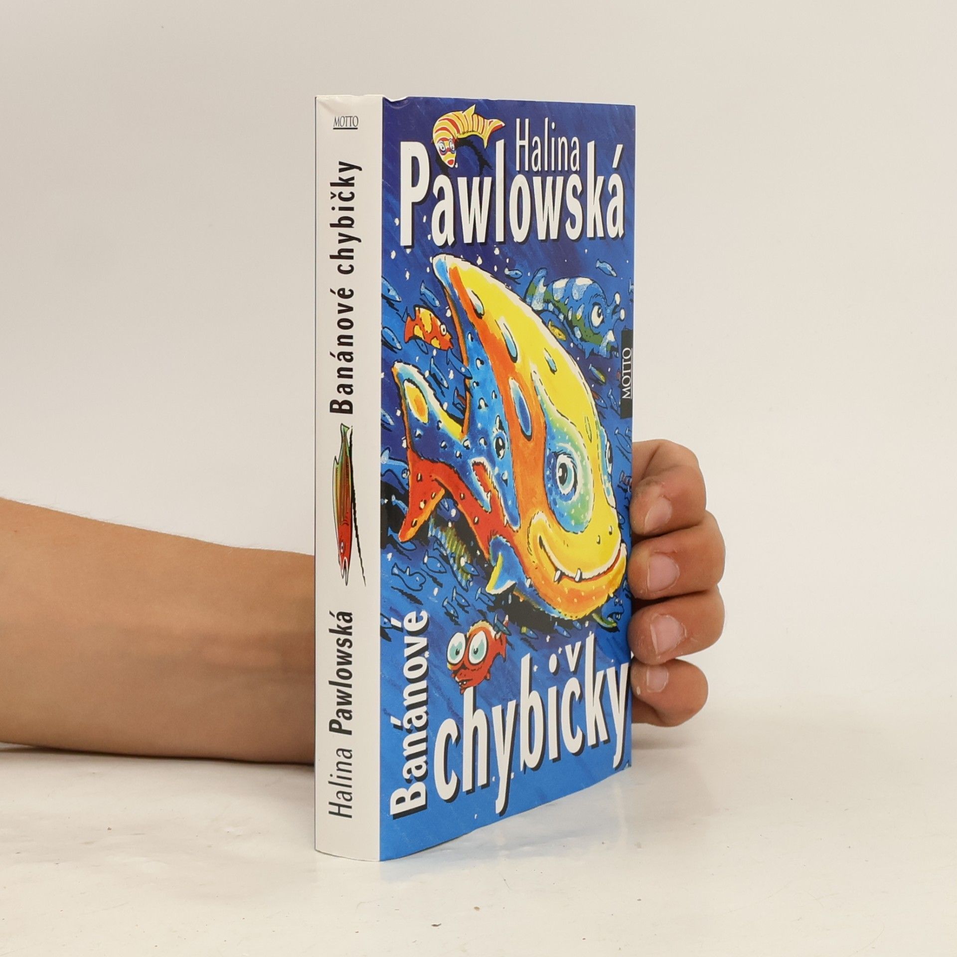 Halina Pawlowská Banánové chybičky