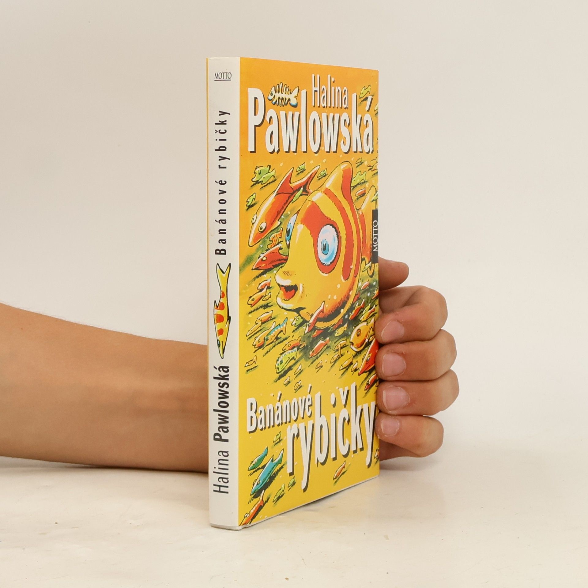 Halina Pawlowská Banánové rybičky