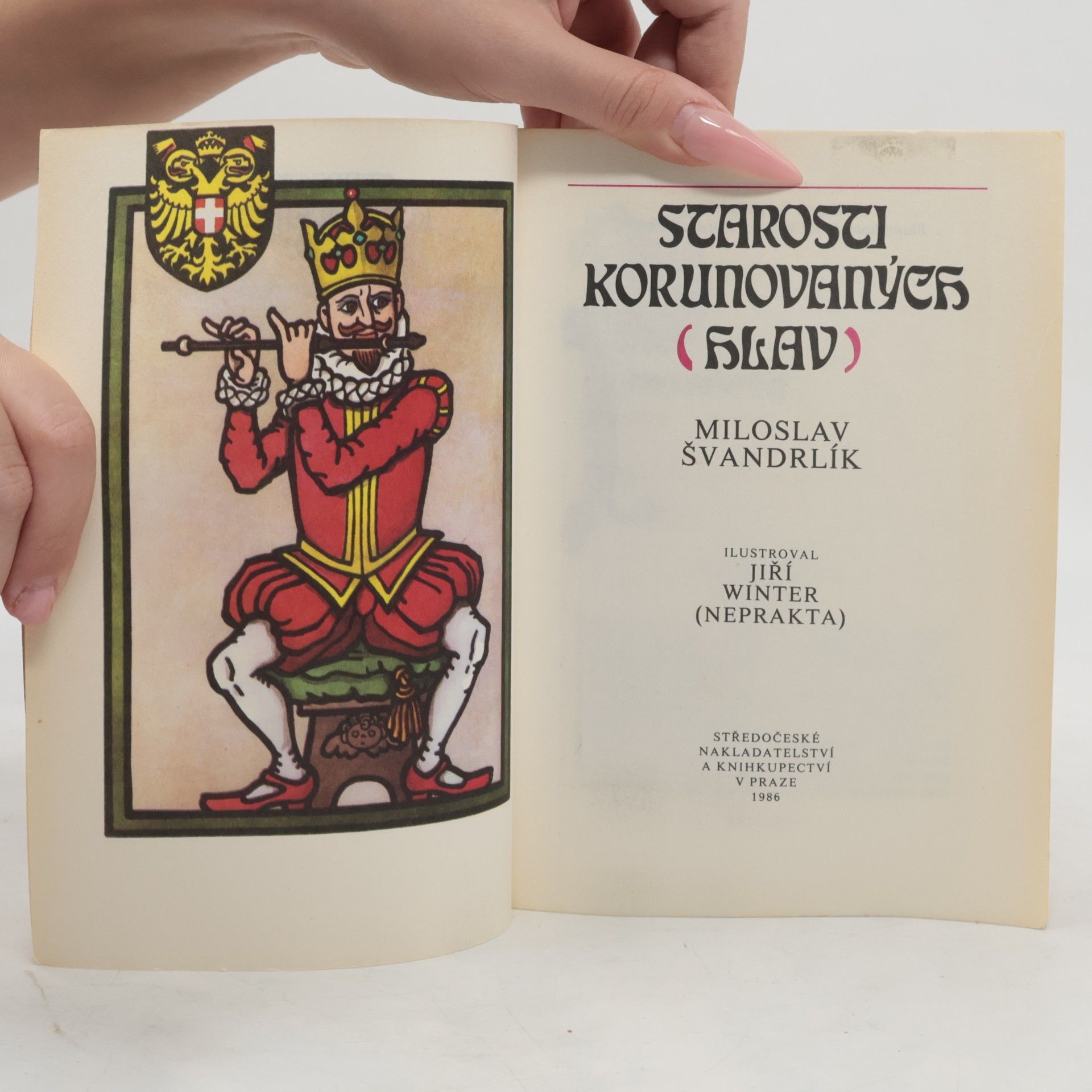 Miloslav Švandrlík Starosti korunovaných hlav